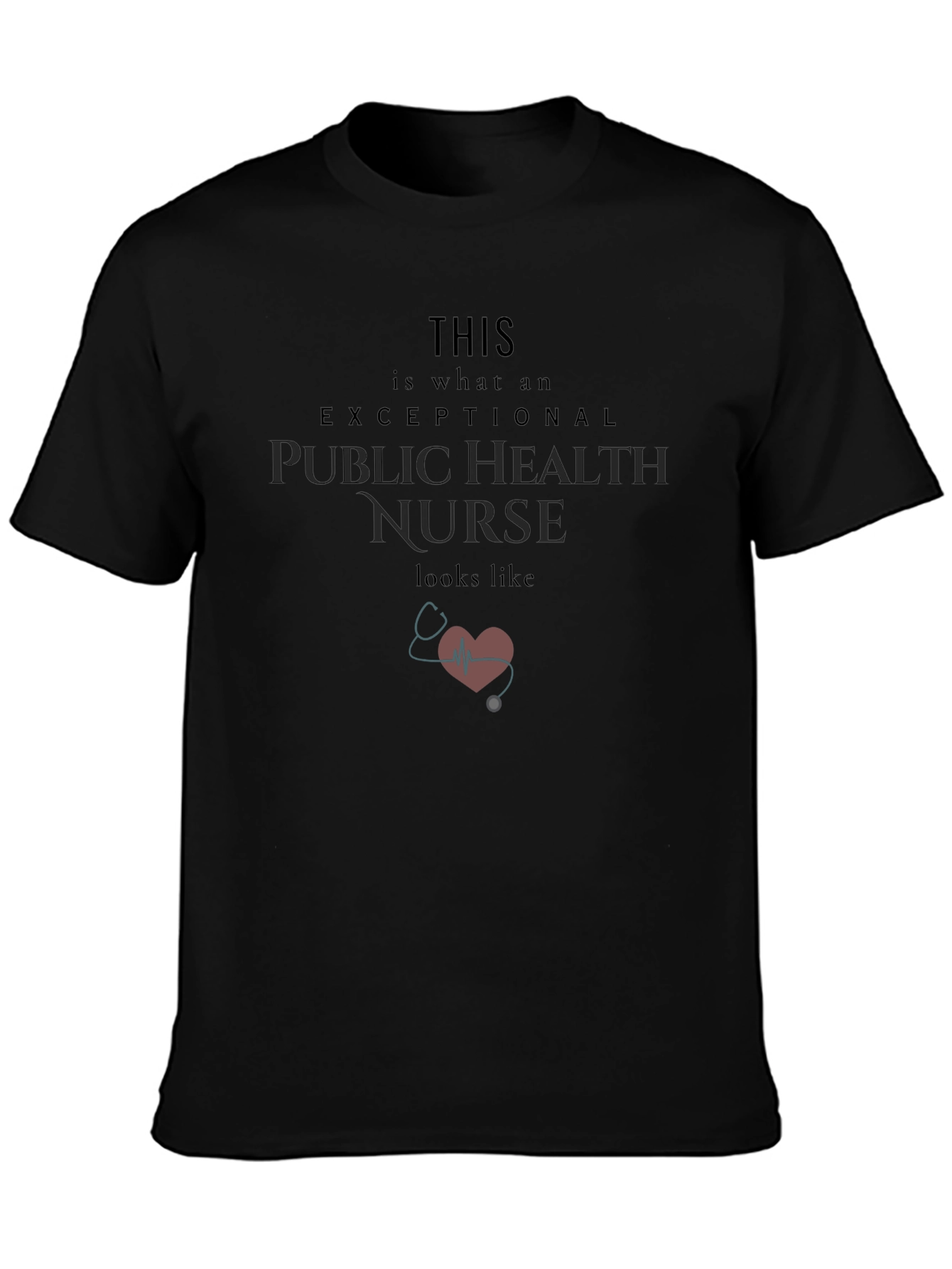 Exceptional Public Health Nurse Graphic T-Shirt