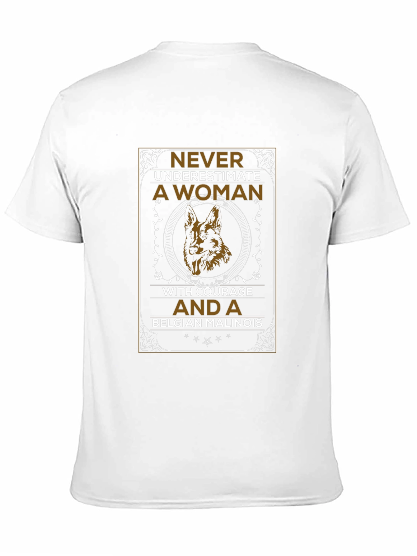 Never Underestimate a Woman Belgian Malinois Dog T-Shirt