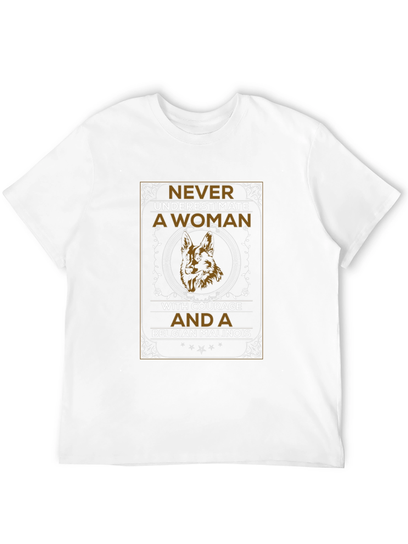 Never Underestimate a Woman Belgian Malinois Dog T-Shirt