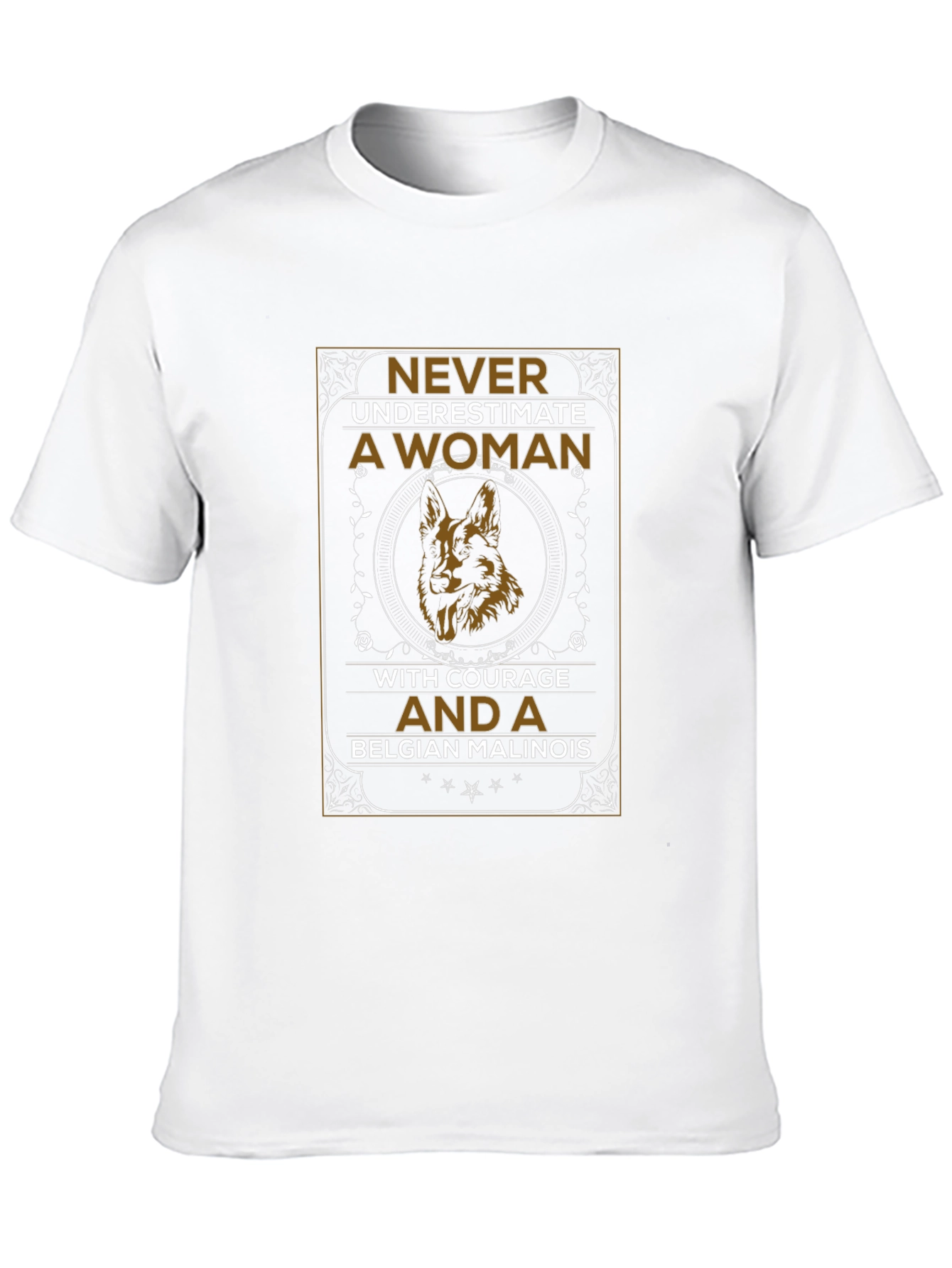 Never Underestimate a Woman Belgian Malinois Dog T-Shirt
