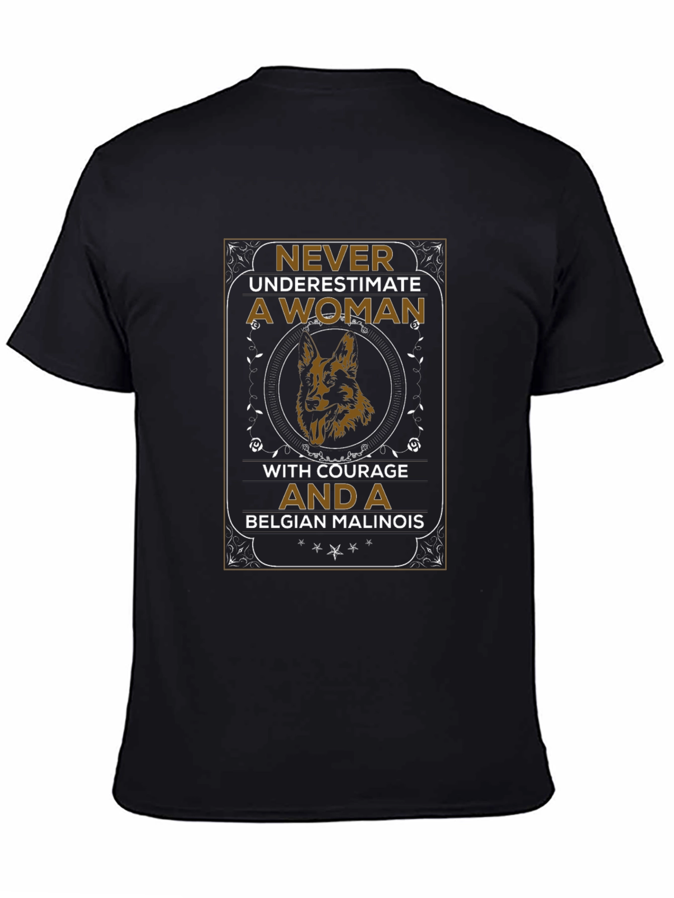 Never Underestimate a Woman Belgian Malinois Dog T-Shirt