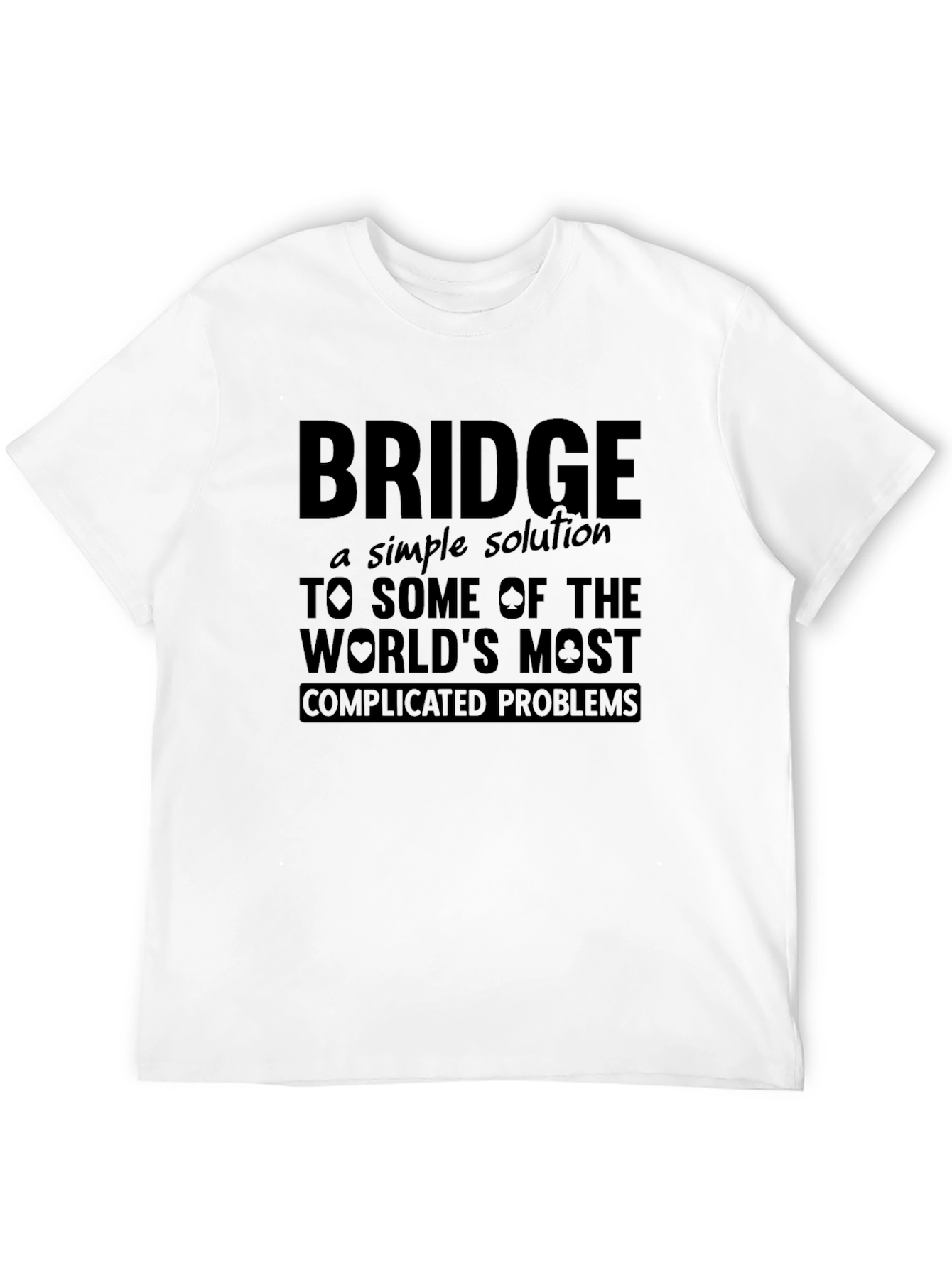 Bridge T-Shirt: A Simple Solution
