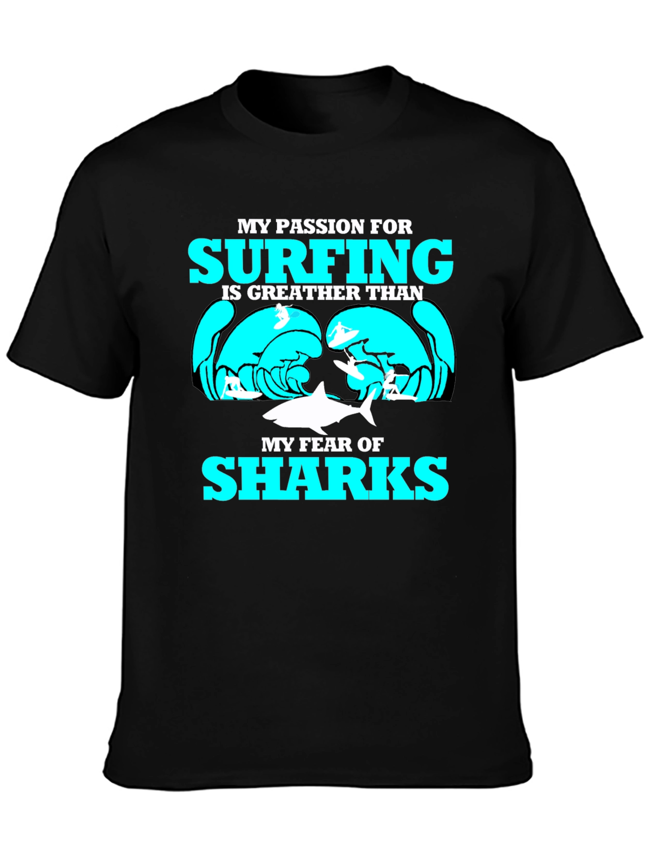 Surfing Passion Graphic Tee - Shark Humor T-Shirt
