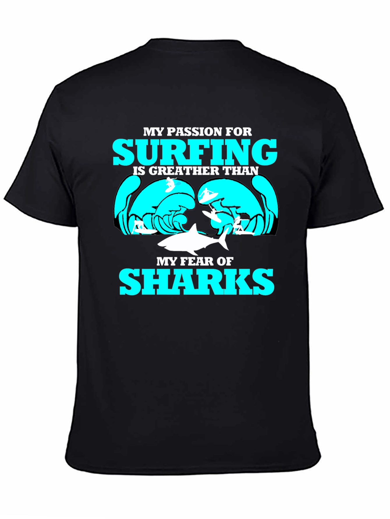 Surfing Passion Graphic Tee - Shark Humor T-Shirt