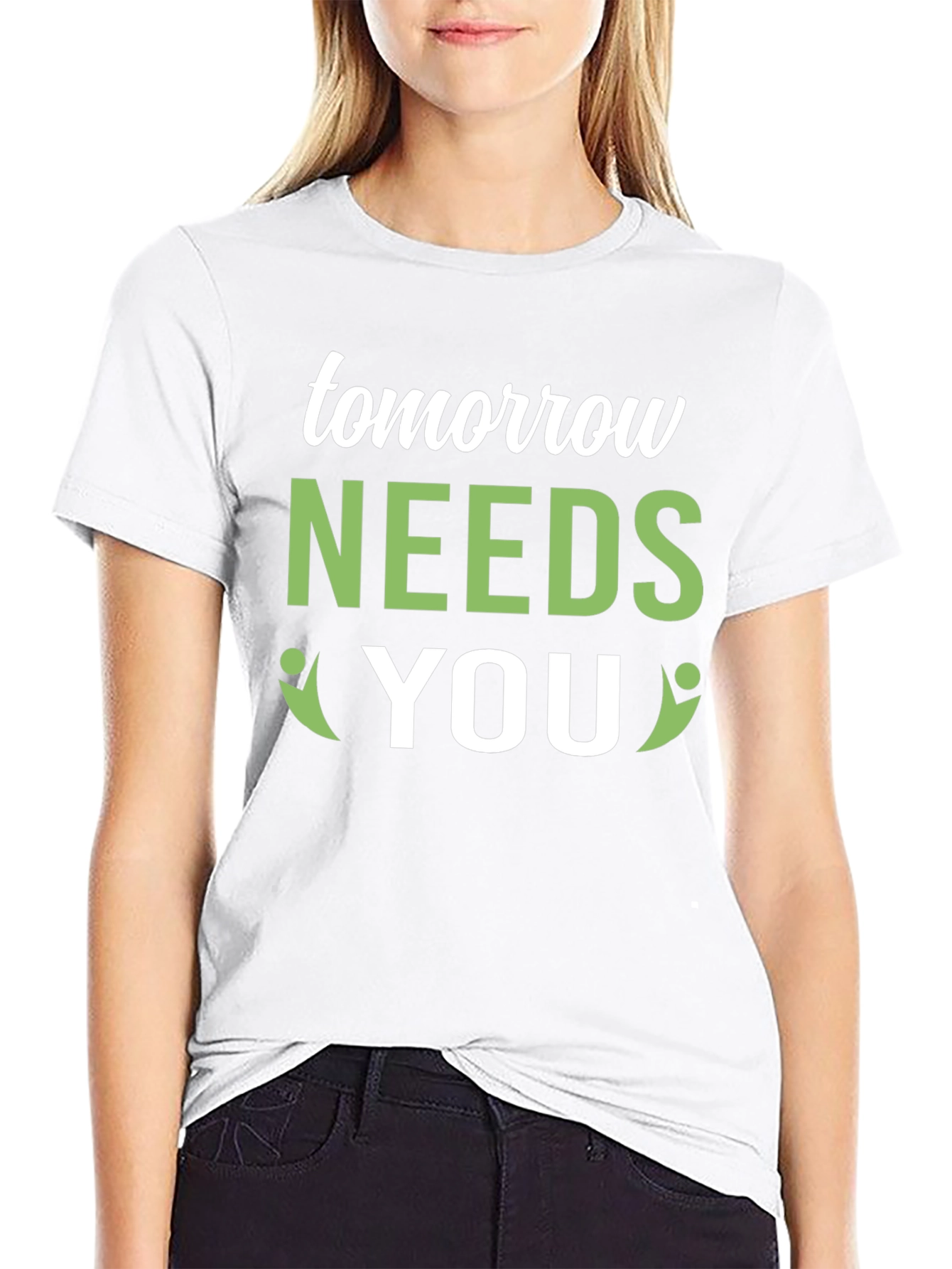 Tomorrow Needs You Graphic Tee - Positive Impact!