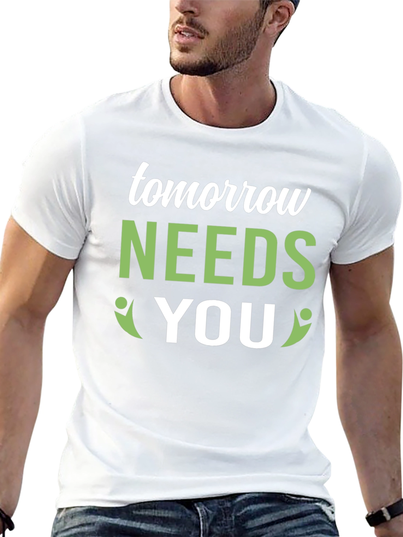 Tomorrow Needs You Graphic Tee - Positive Impact!