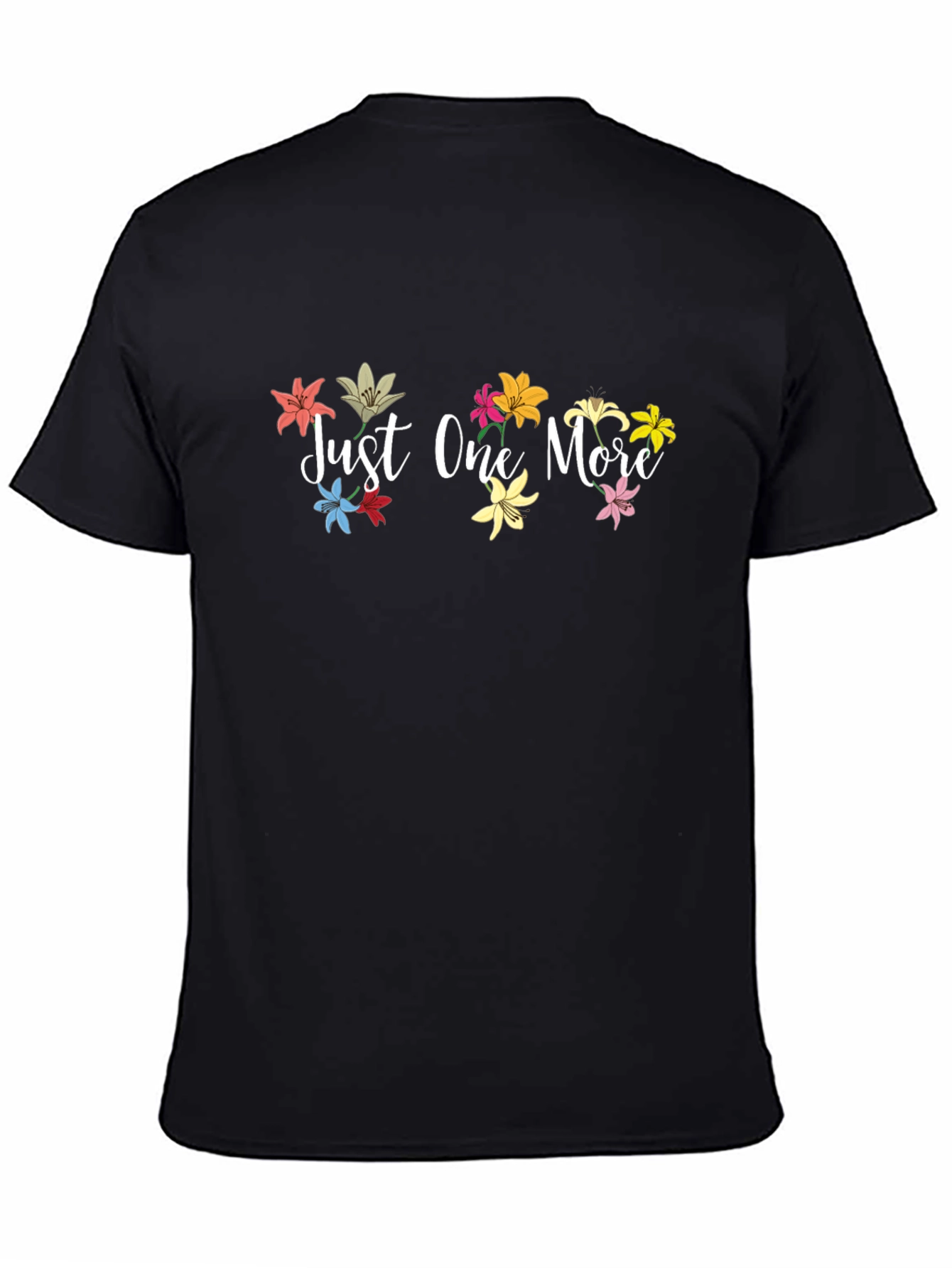 Just One More Floral T-Shirt