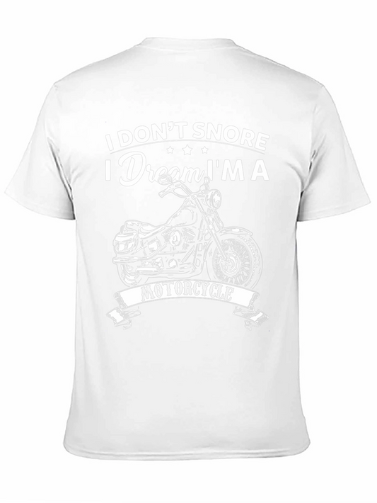 I DONT SNORE I Dream IM A MOTORCYCLE T-Shirt