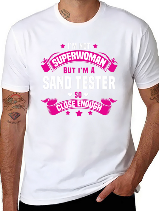 Sand Tester T-Shirt Funny Job Tee