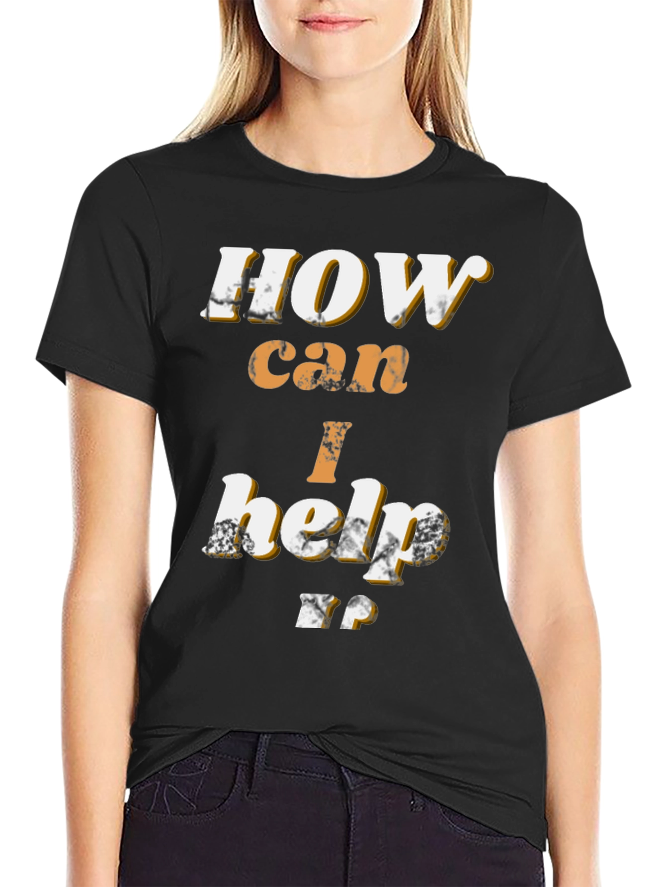 How Can I Help T-Shirt - Black Graphic Tee
