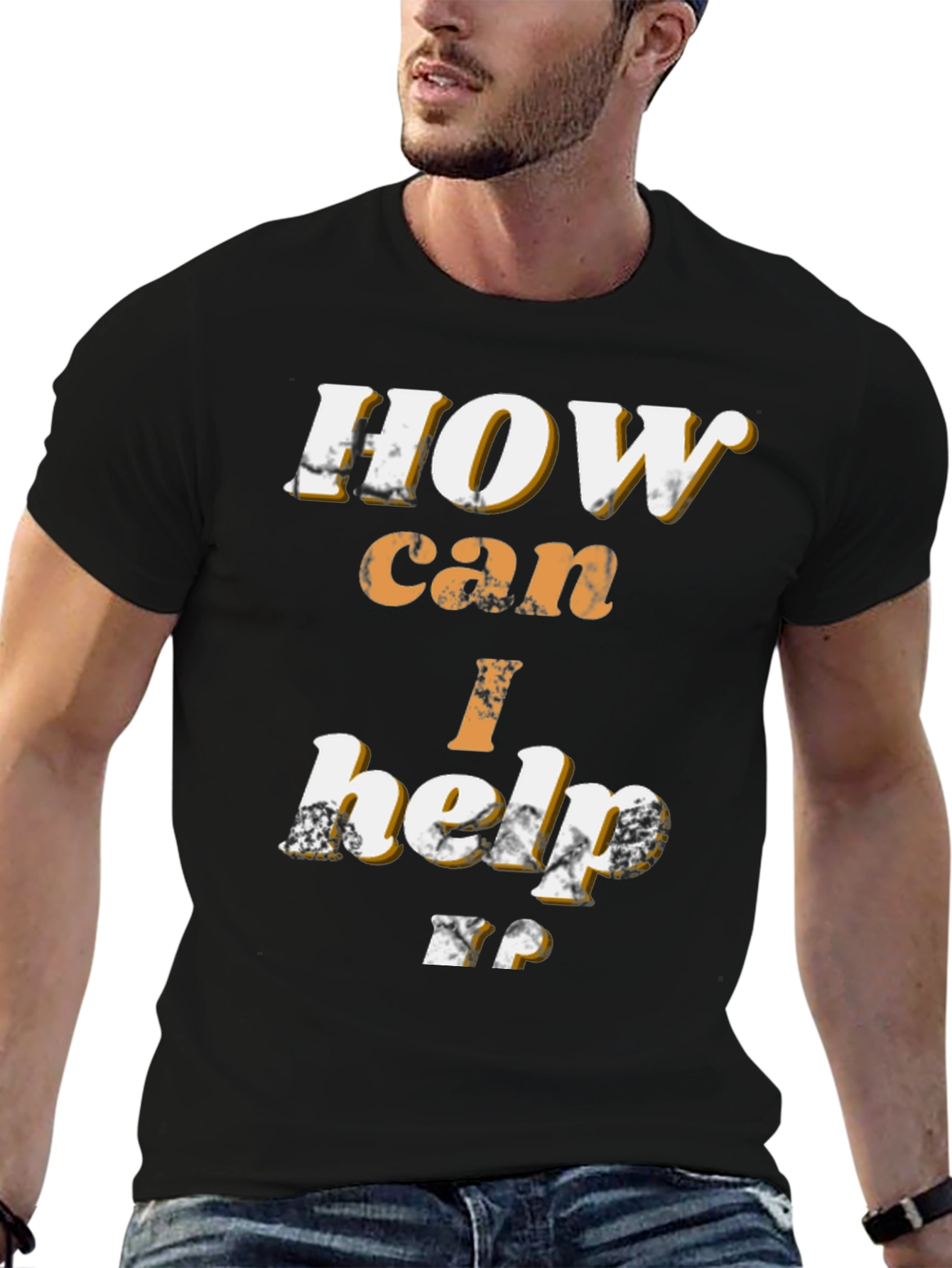 How Can I Help T-Shirt - Black Graphic Tee