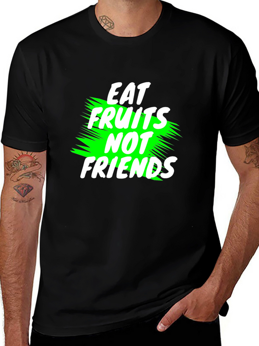 Eat Fruits Not Friends Vegan T-Shirt