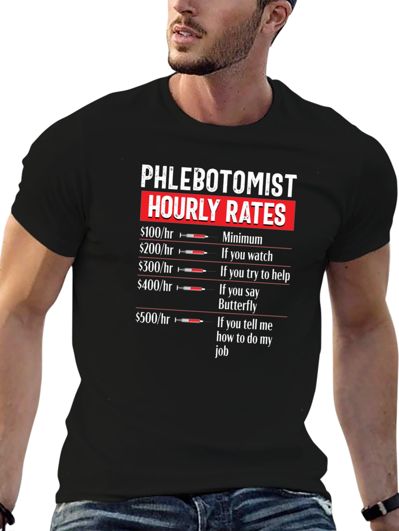 Phlebotomist Hourly Rates T-Shirt - Funny Job Tee