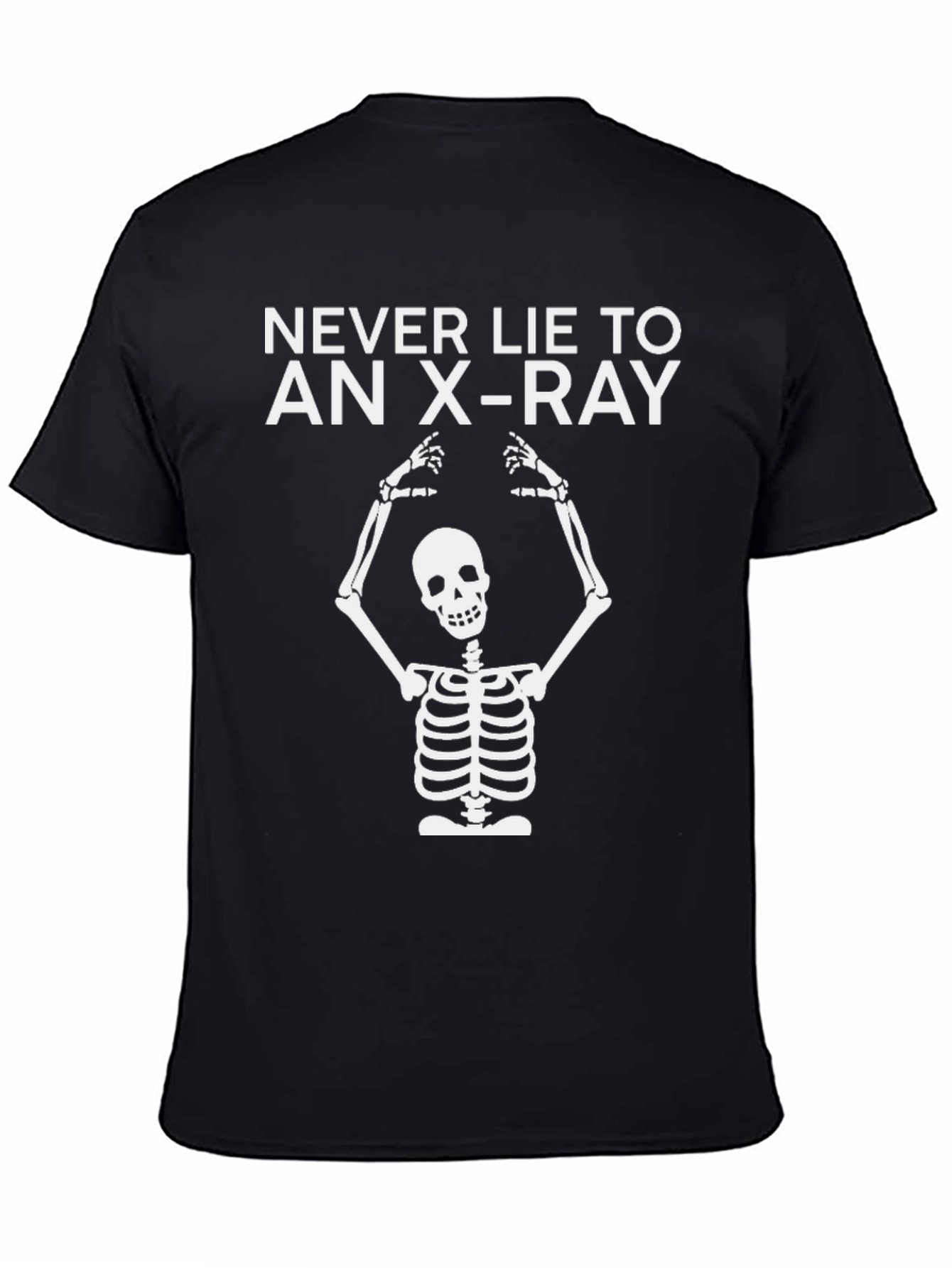 Never Lie to an X-Ray Skeleton Graphic Tee