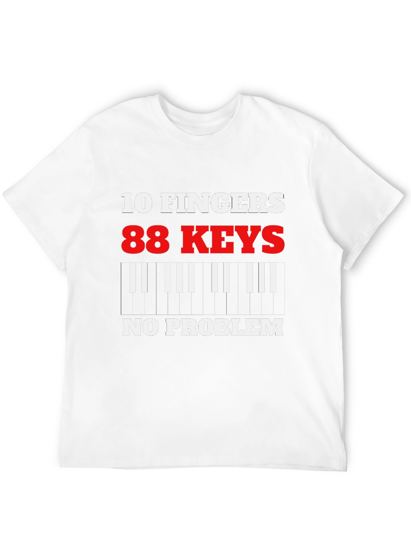 Piano Player T-Shirt - 10 Fingers 88 Keys