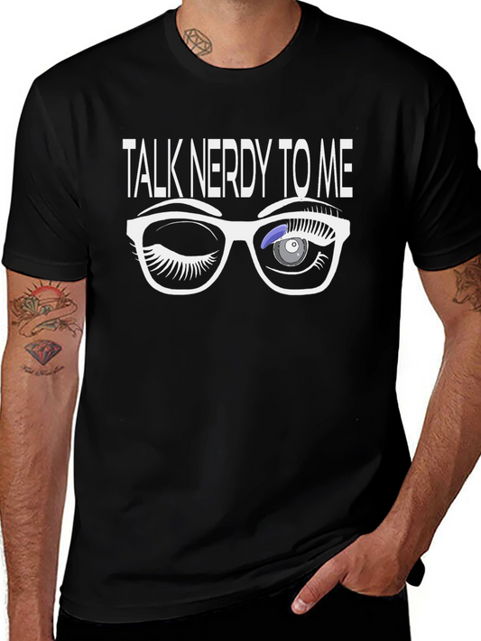 Talk Nerdy to Me Graphic Tee - Geek Chic Shirt