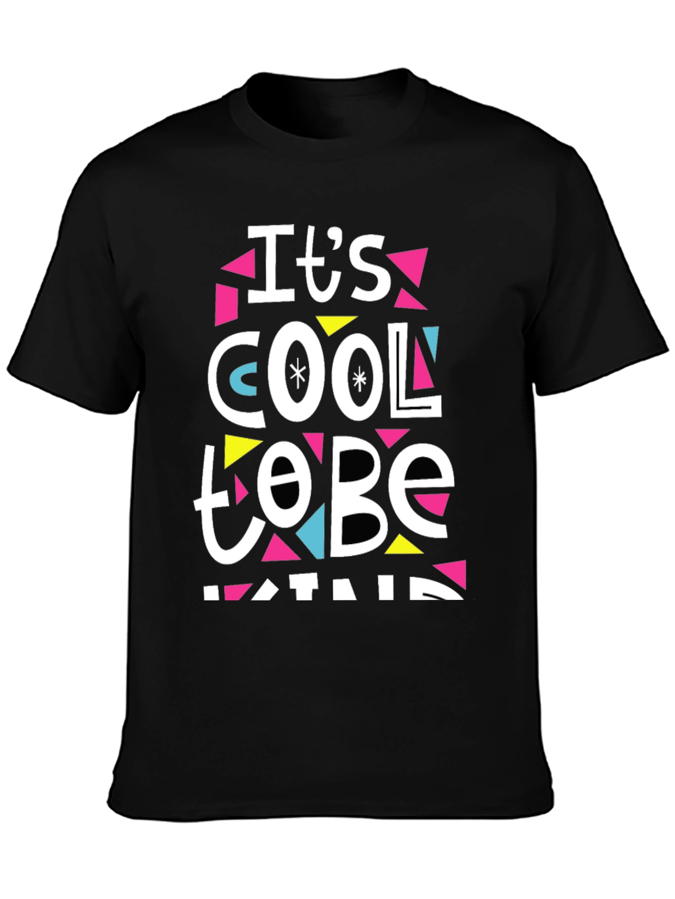 Its Cool to Be Kind T-Shirt