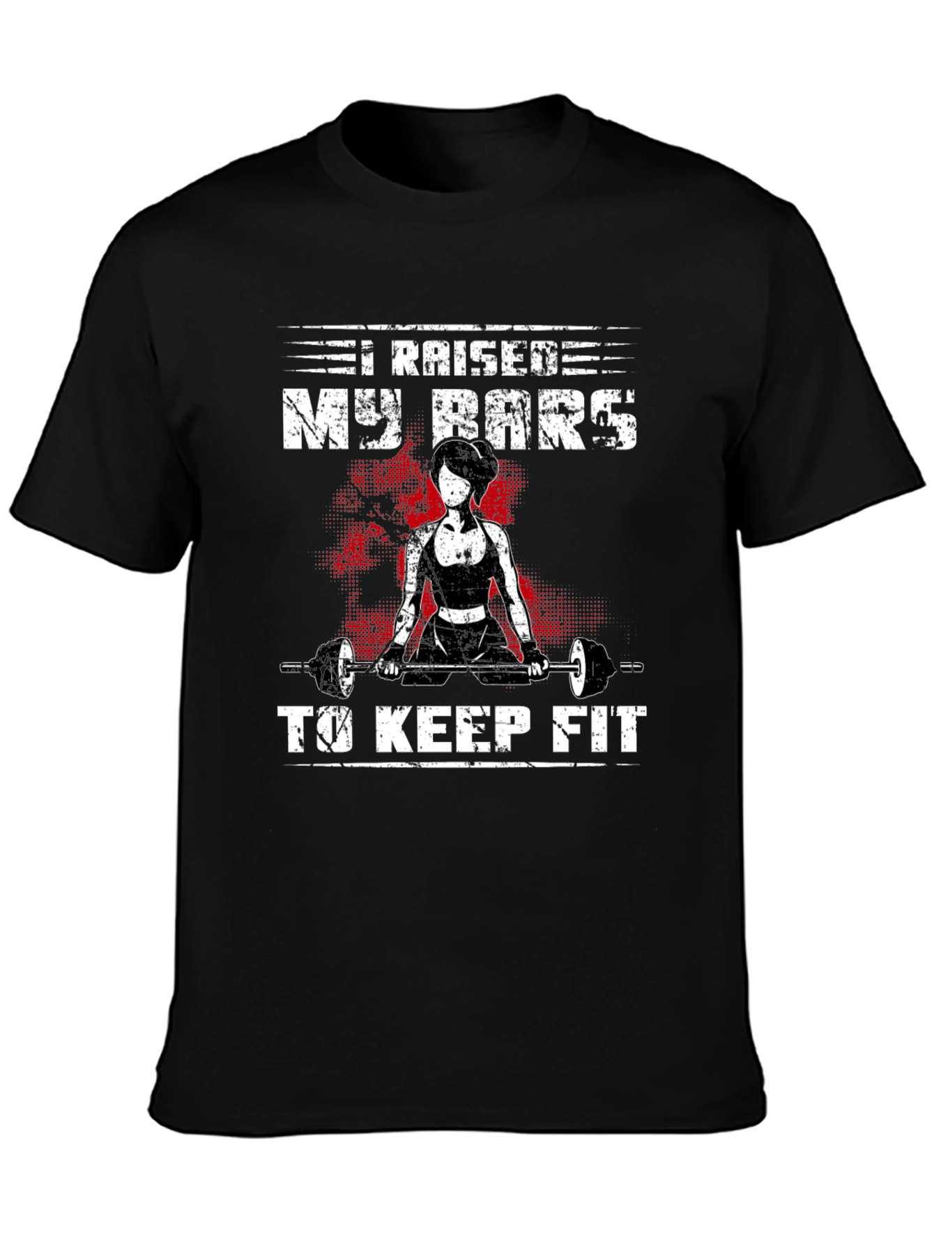I Raised My Bars Fitness T-Shirt