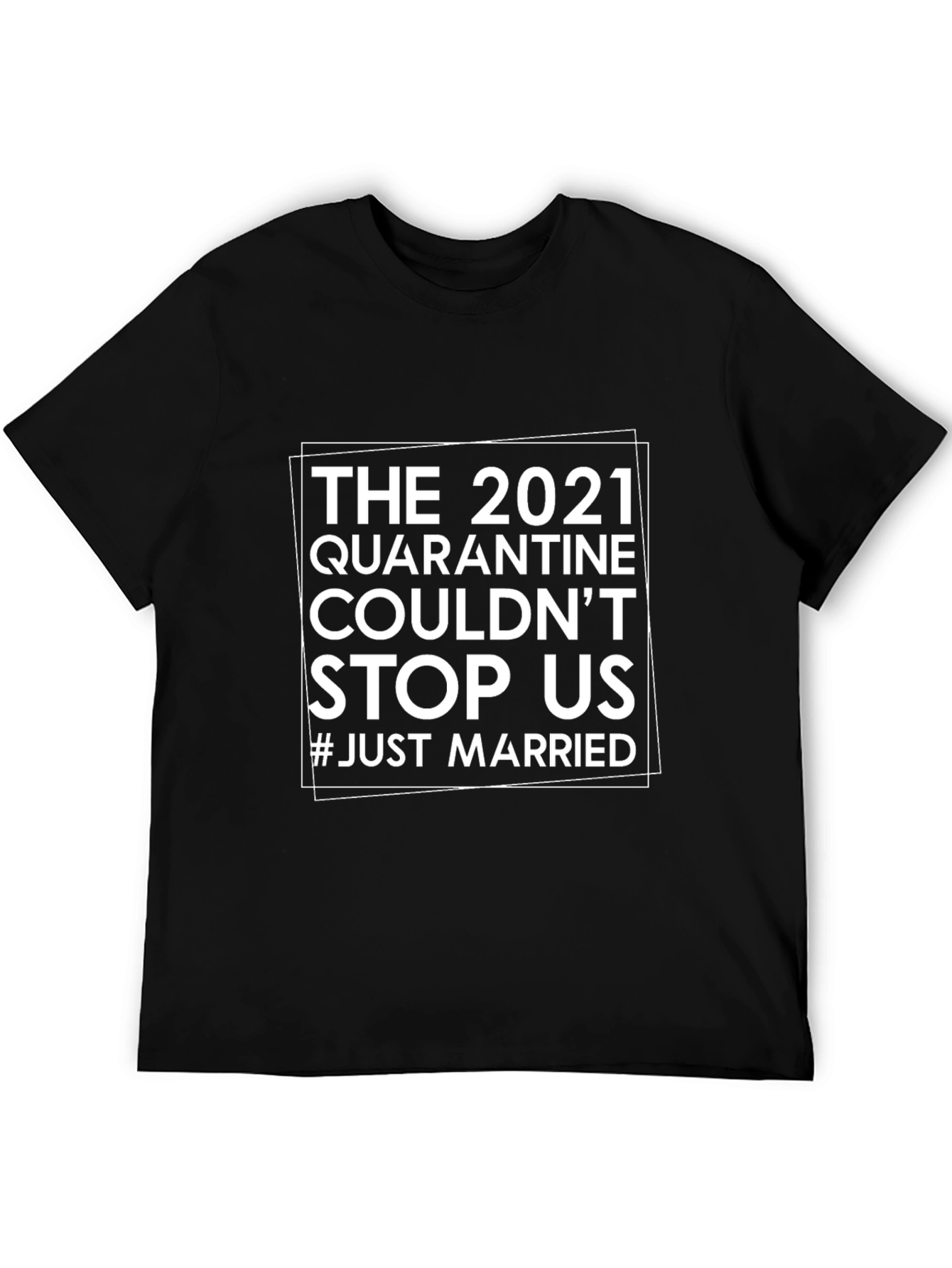 2021 Quarantine Just Married Black T-Shirt