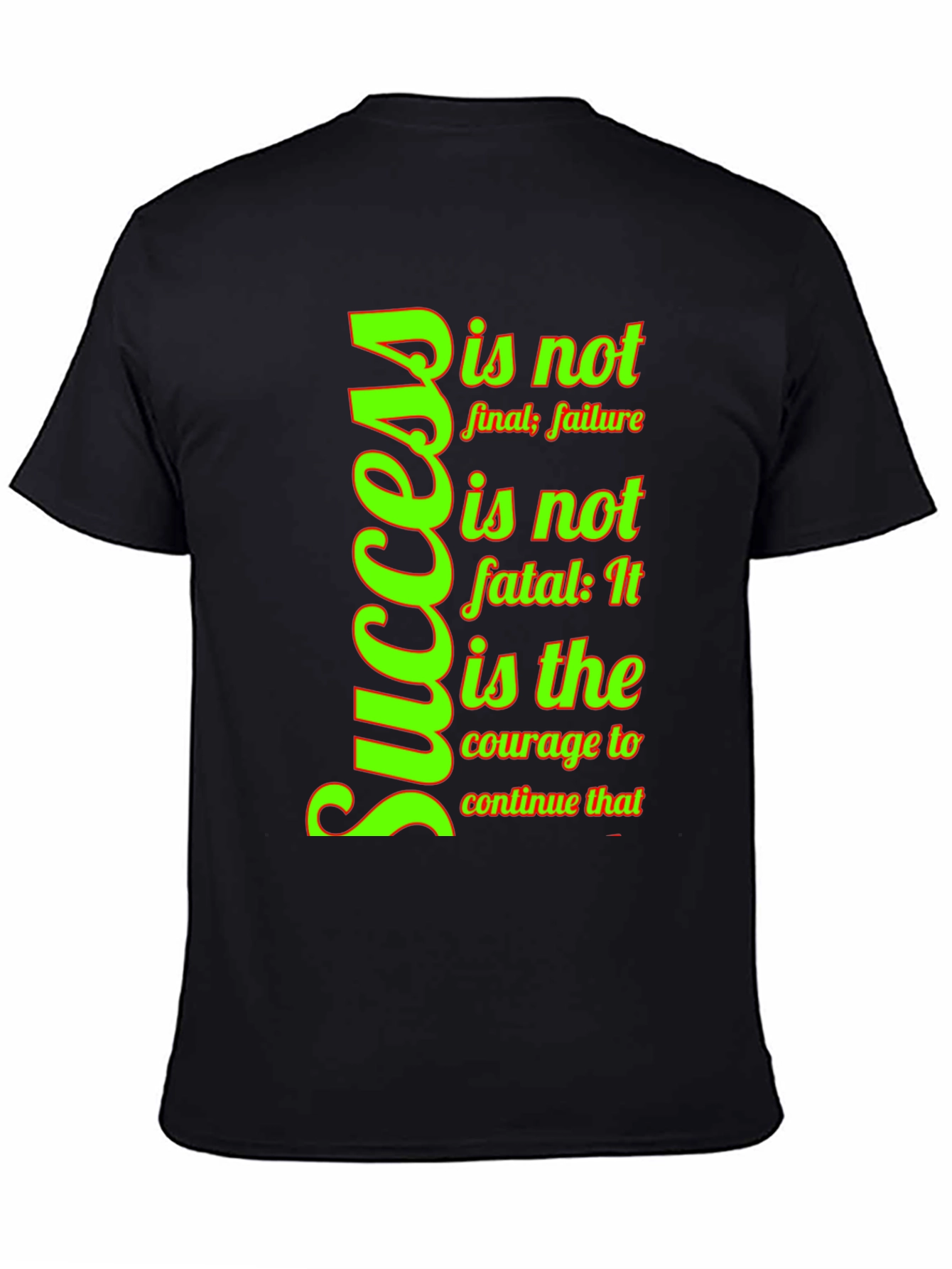 Motivational Success T-Shirt - Courage to Continue