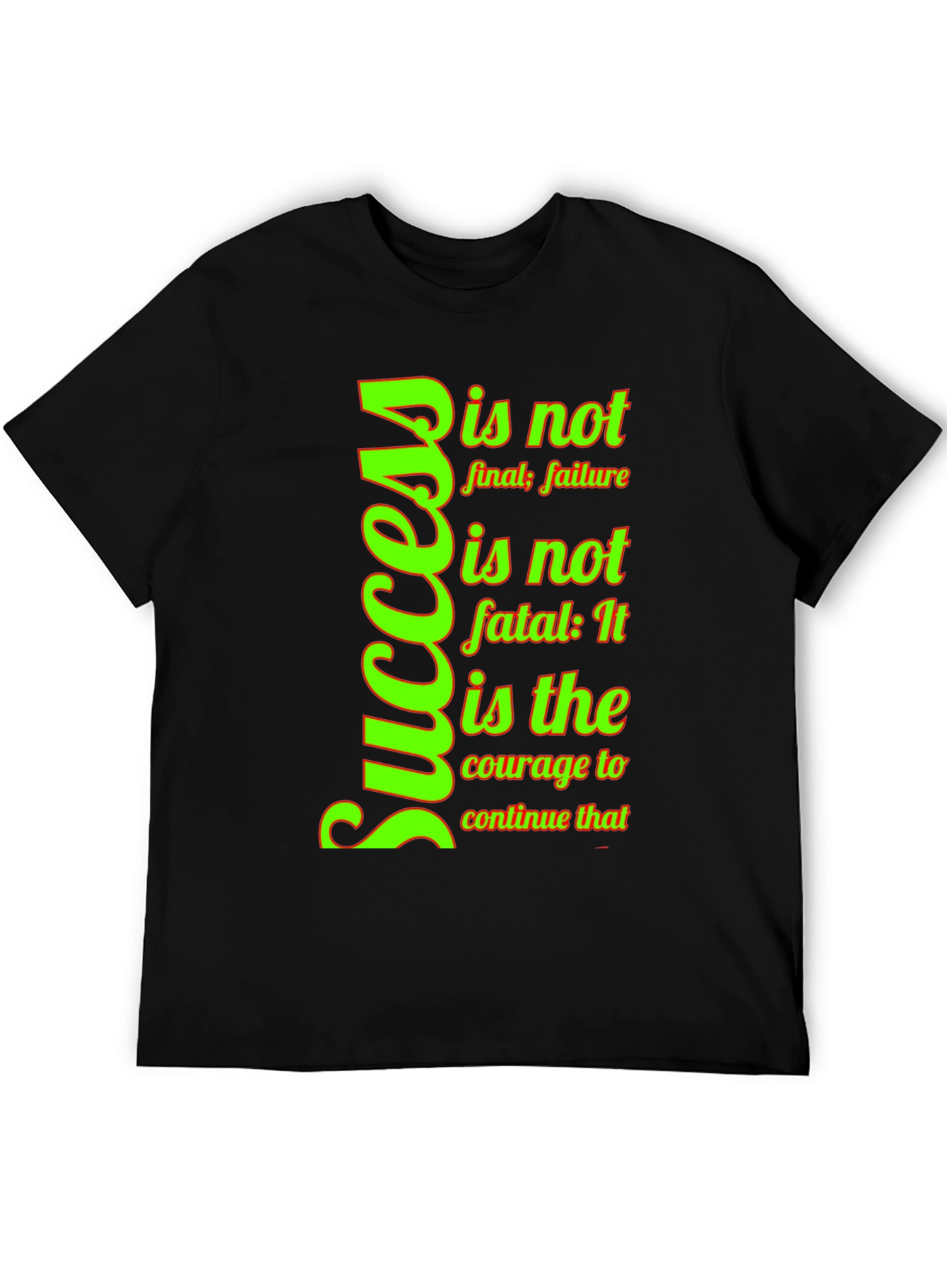 Motivational Success T-Shirt - Courage to Continue