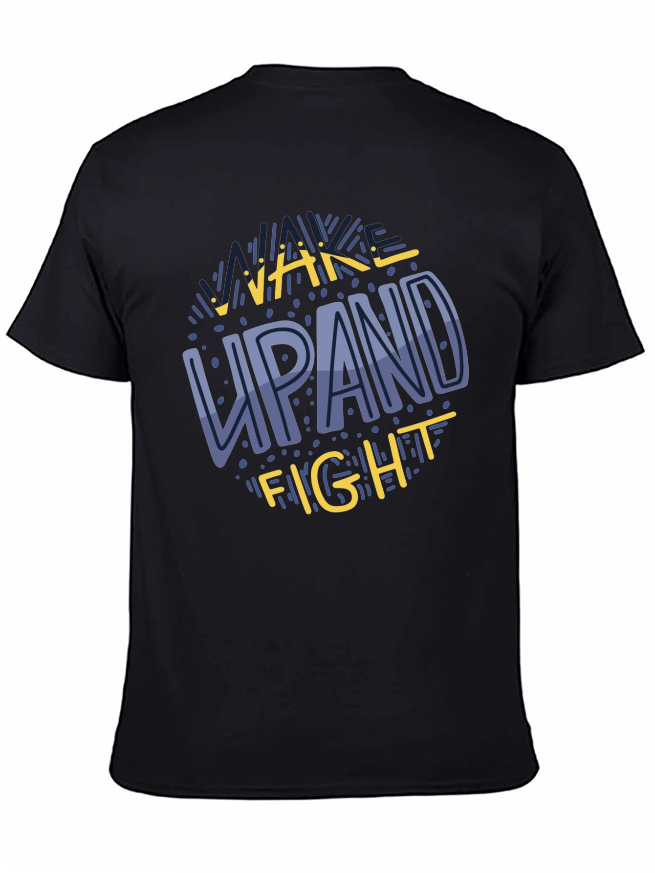Wake Up and Fight Graphic Tee - Motivational Shirt