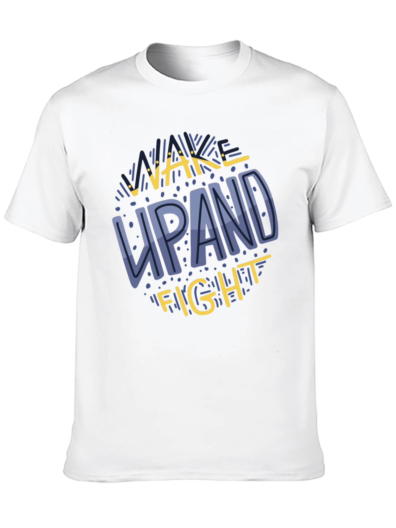 Wake Up and Fight Graphic Tee - Motivational Shirt