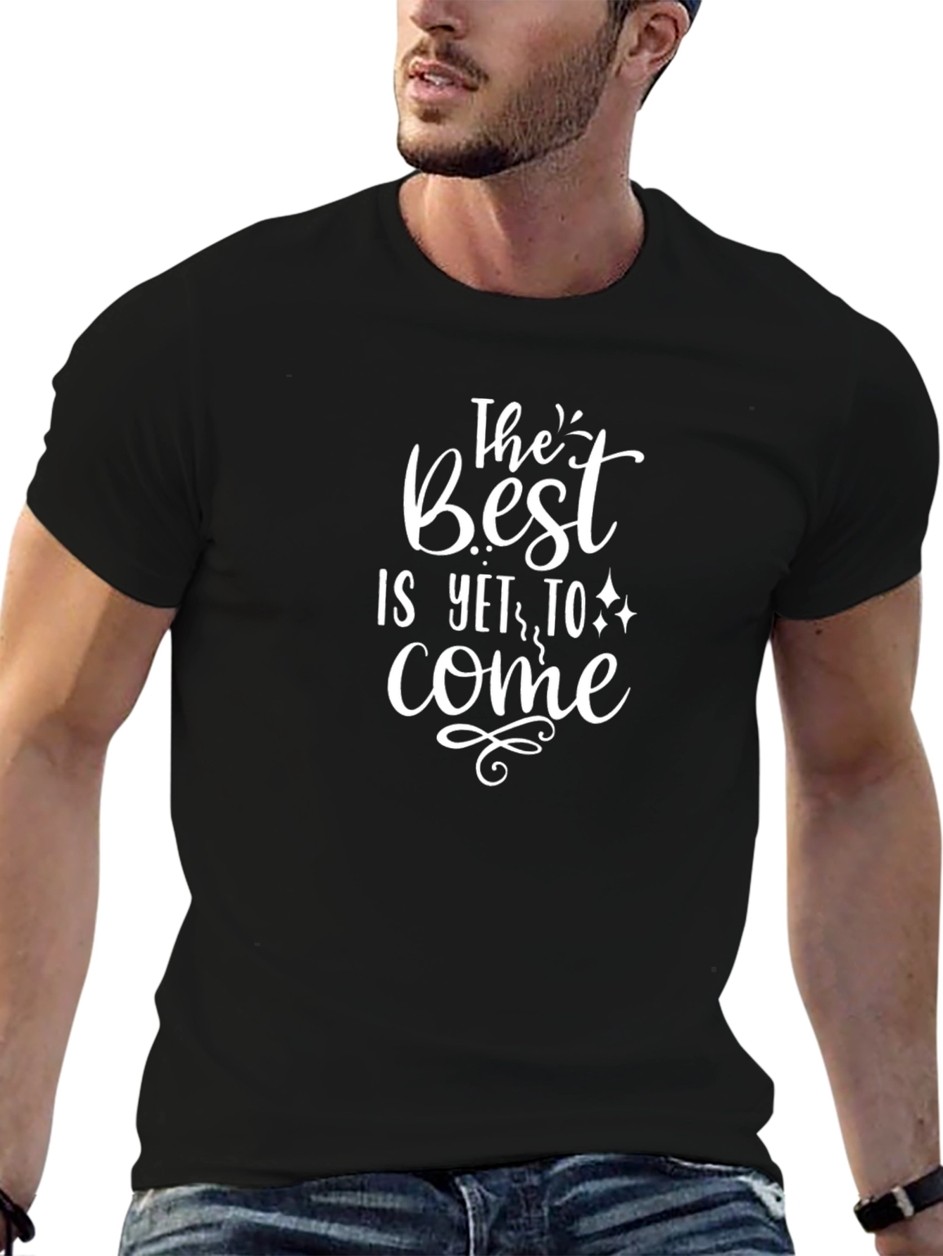 The Best is Yet To Come Graphic Tee