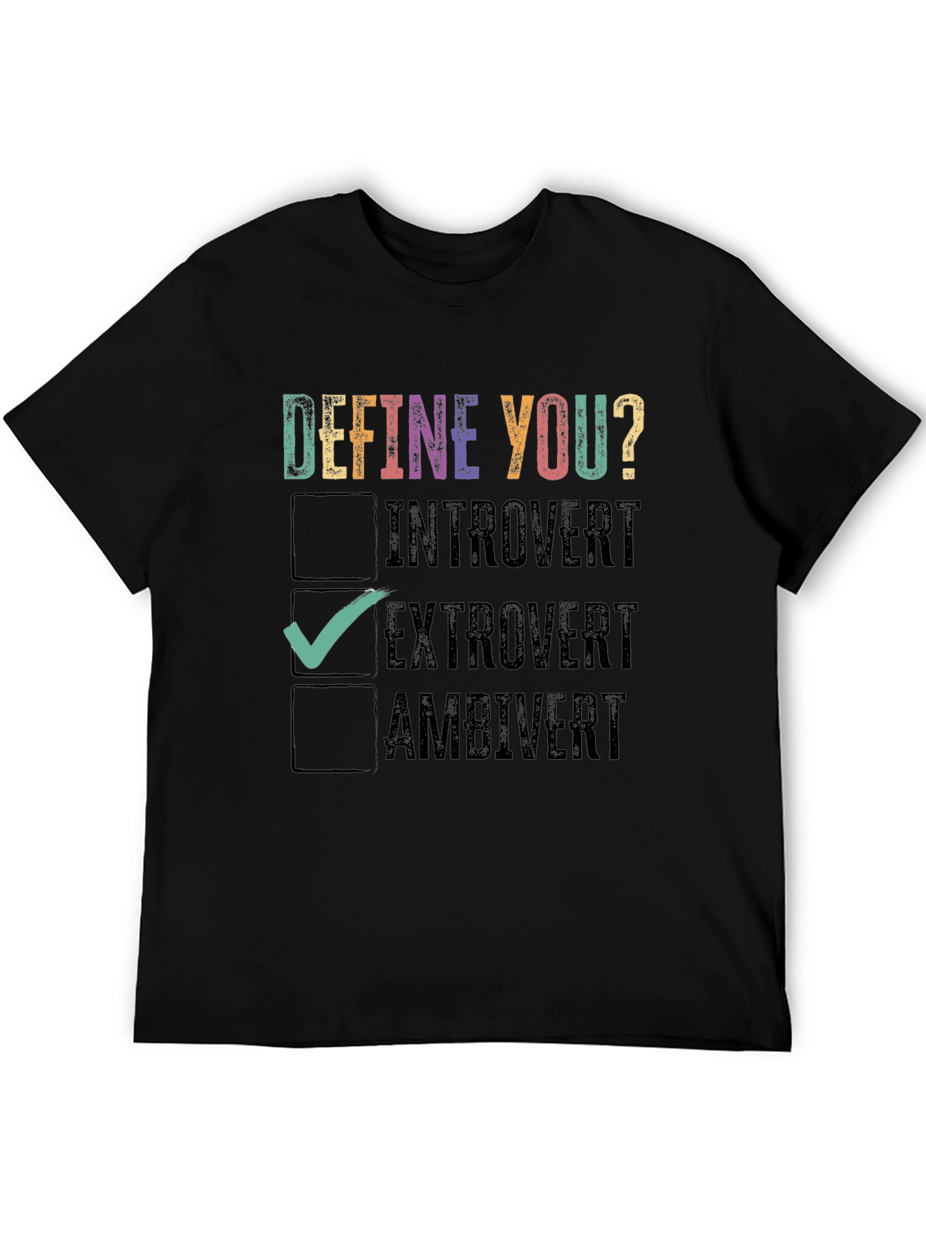 Define You? Extrovert Graphic Tee
