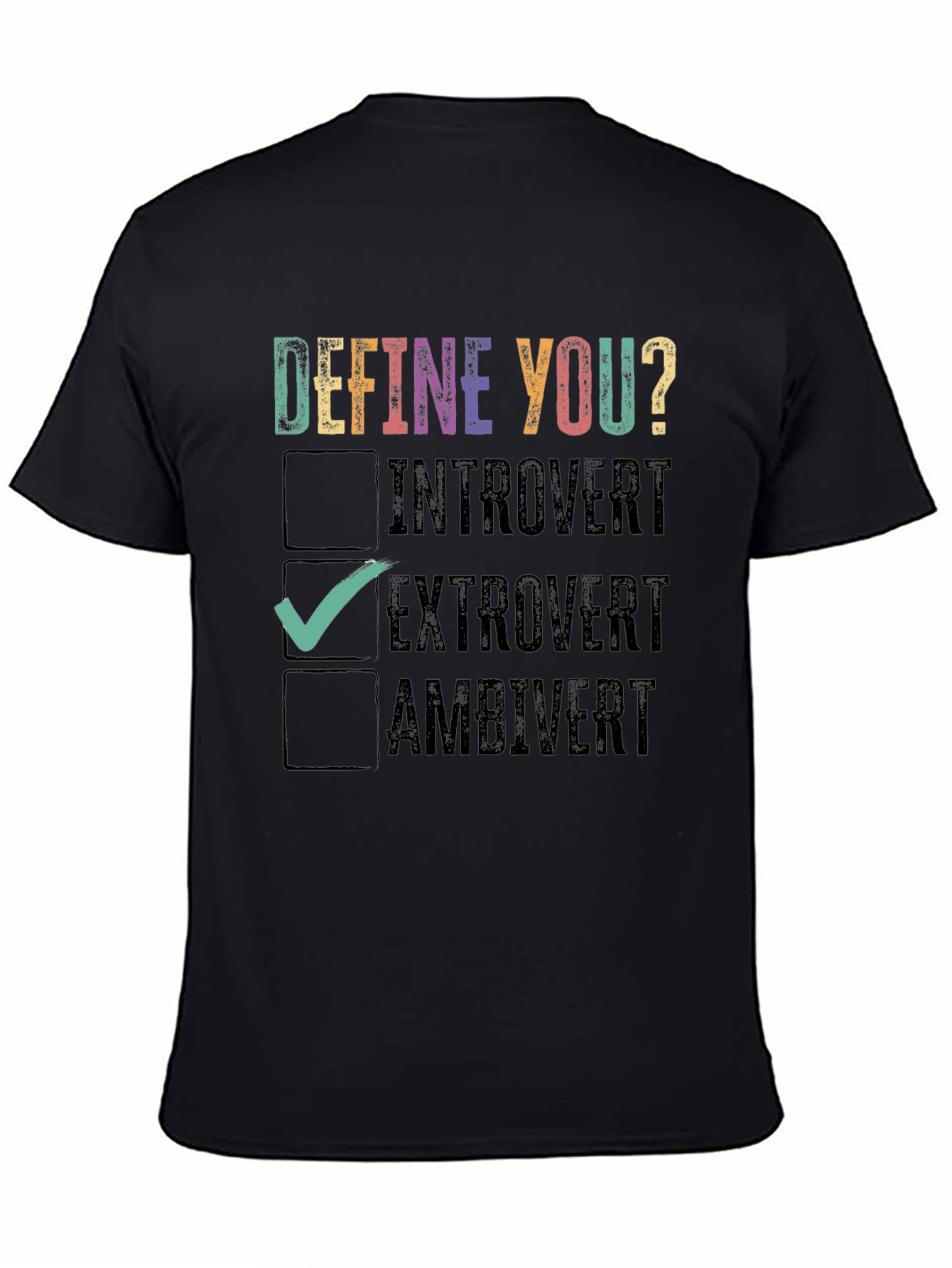 Define You? Extrovert Graphic Tee