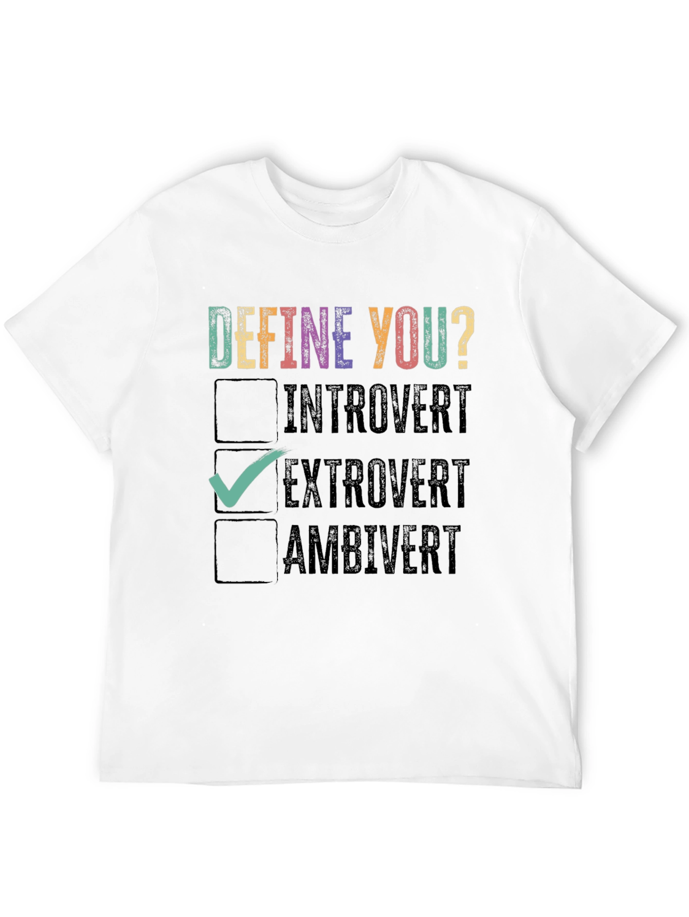 Define You? Extrovert Graphic Tee