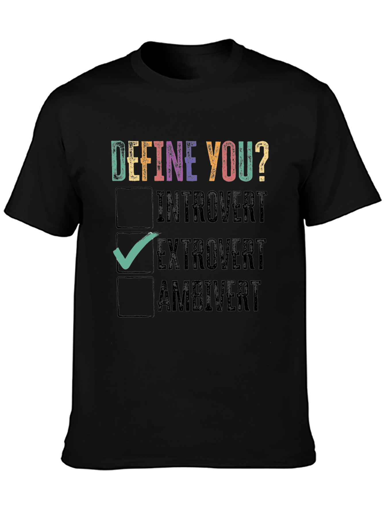 Define You? Extrovert Graphic Tee