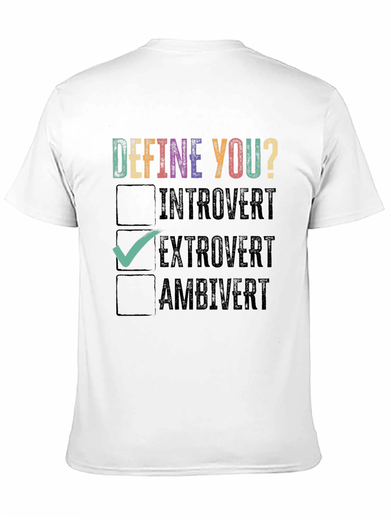 Define You? Extrovert Graphic Tee