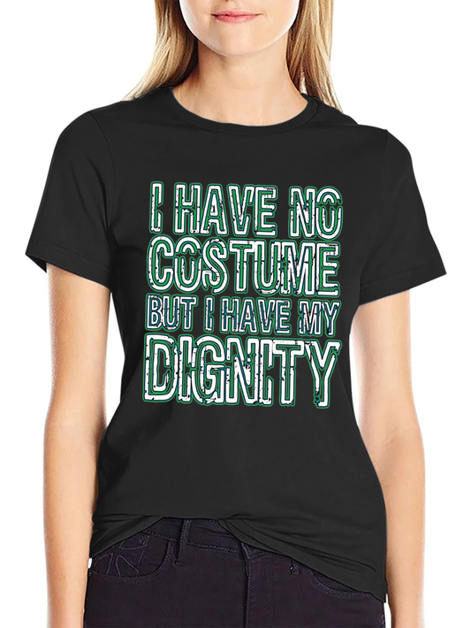 Funny I Have No Costume Graphic T-Shirt
