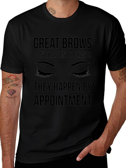 Great Brows Appointment T-Shirt