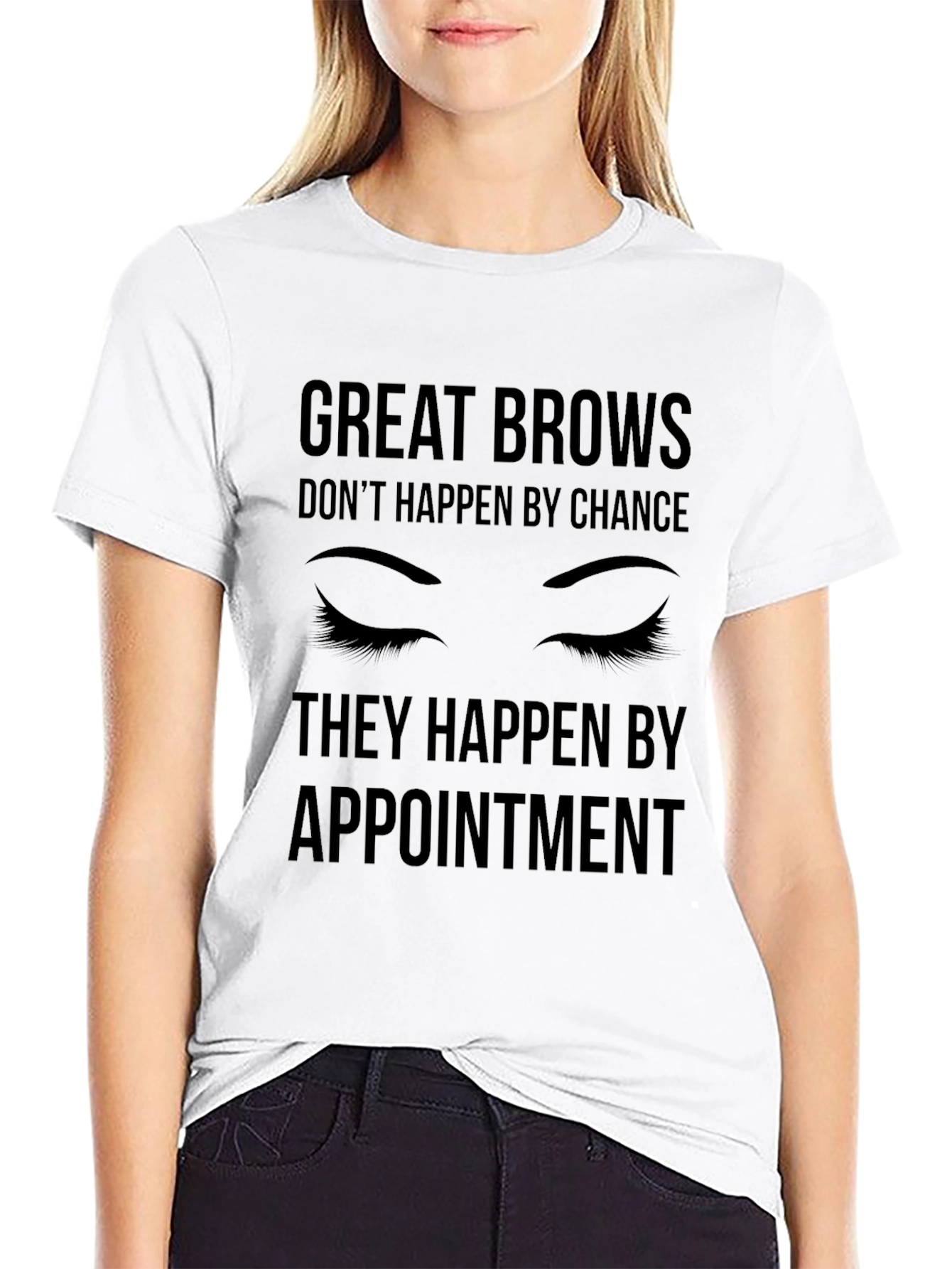 Great Brows Appointment T-Shirt