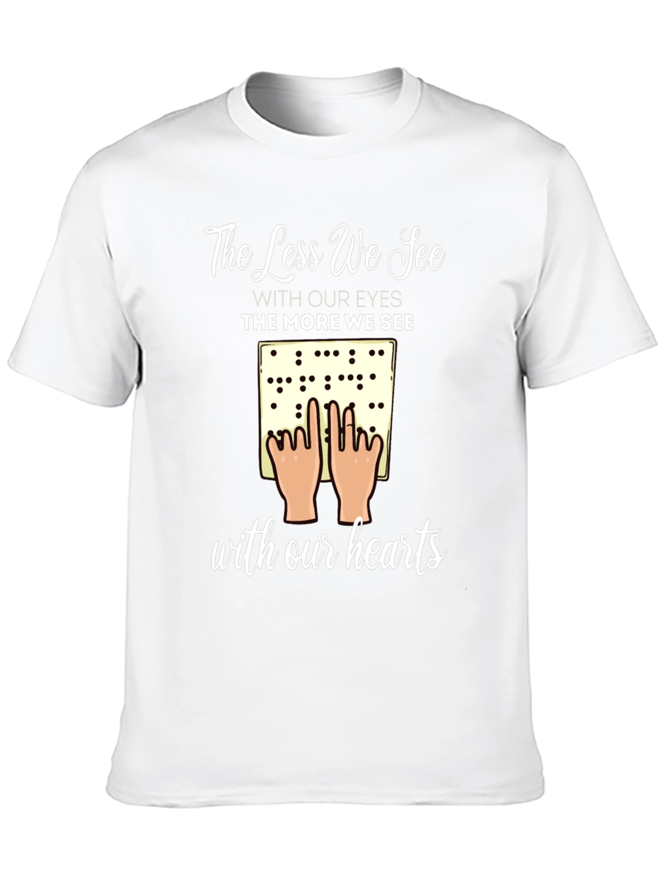 Inspirational Braille T-Shirt - Seeing with Our Hearts
