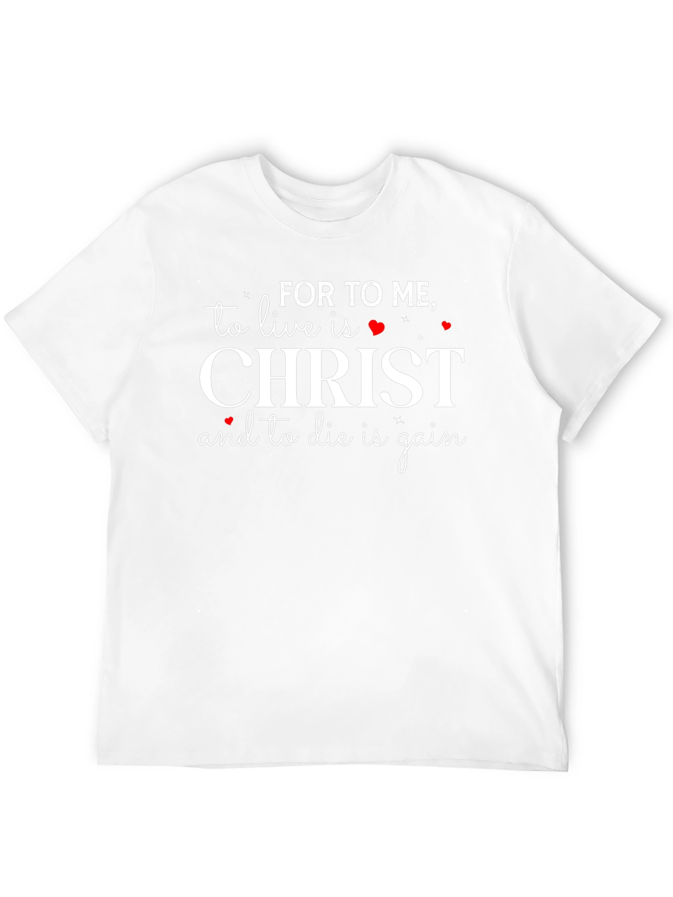 For To Me To Live Is Christ T-Shirt