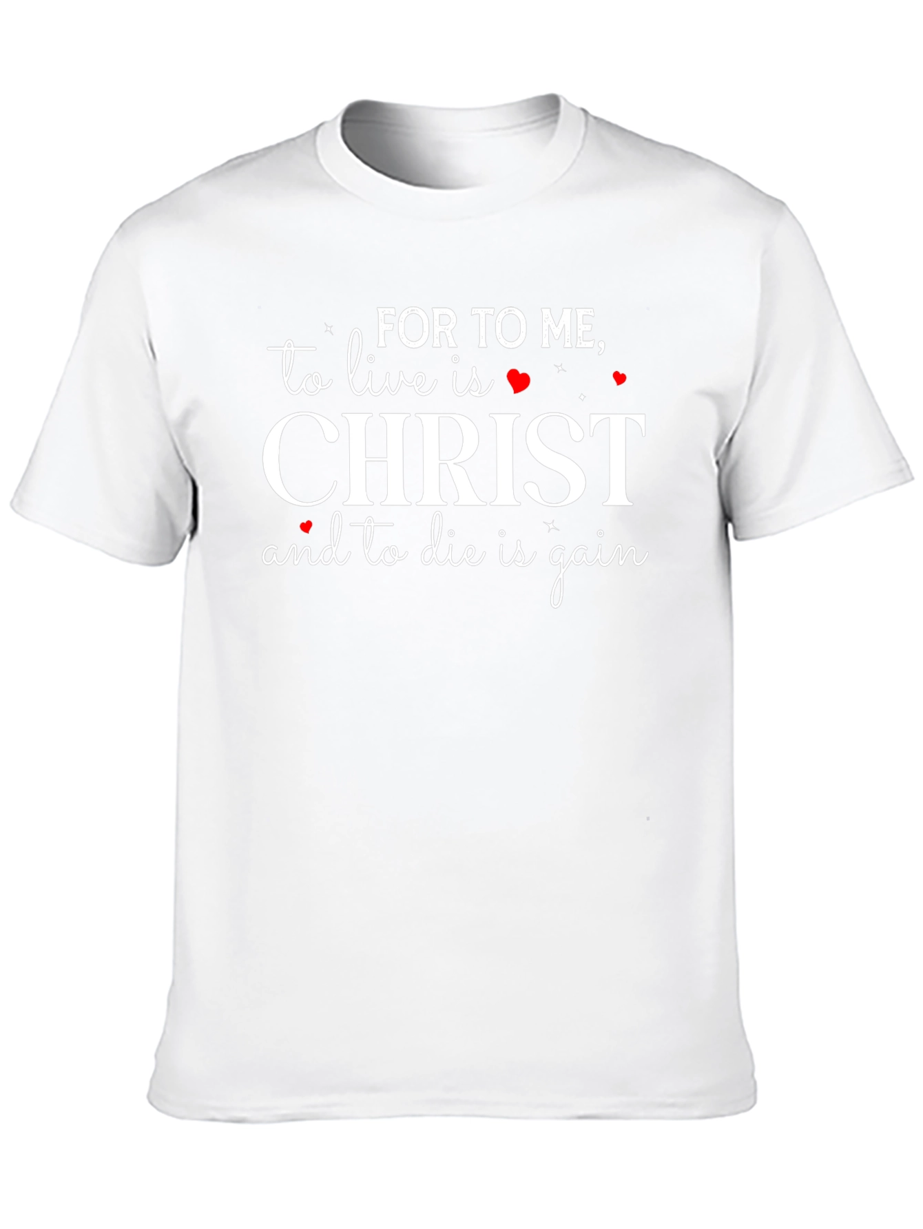 For To Me To Live Is Christ T-Shirt