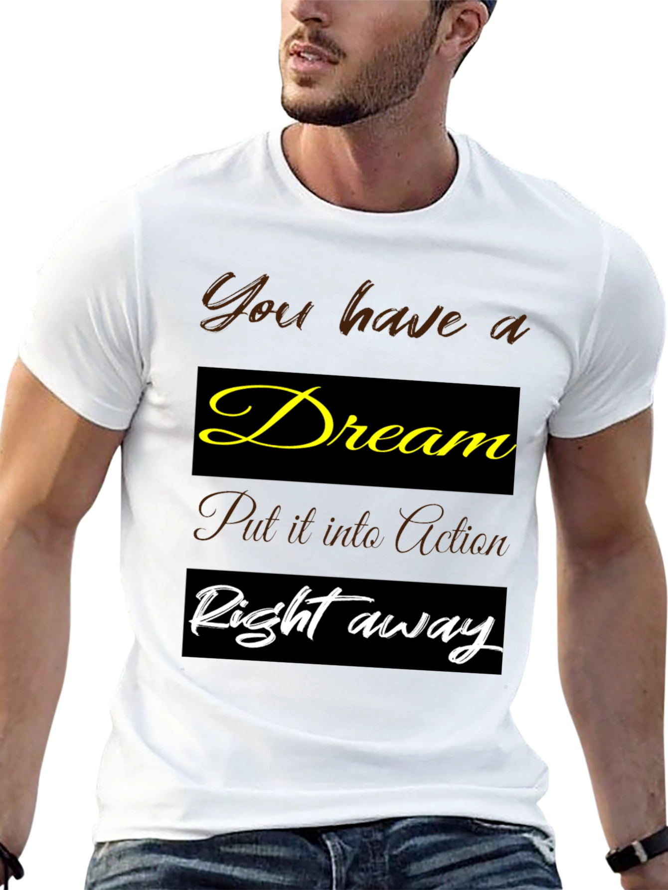 Dream Action Motivational T-Shirt