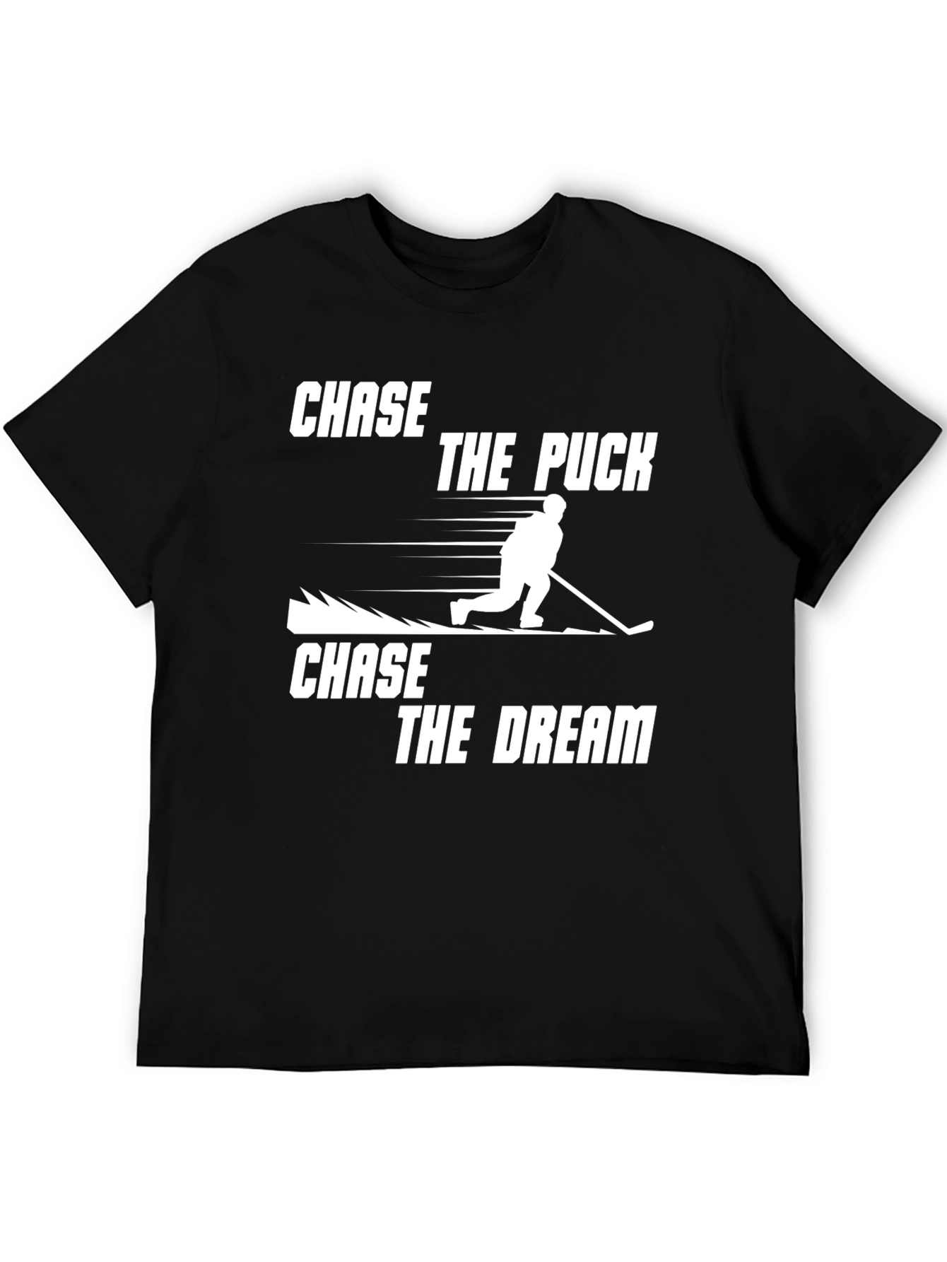 Chase the Puck Chase the Dream T-Shirt