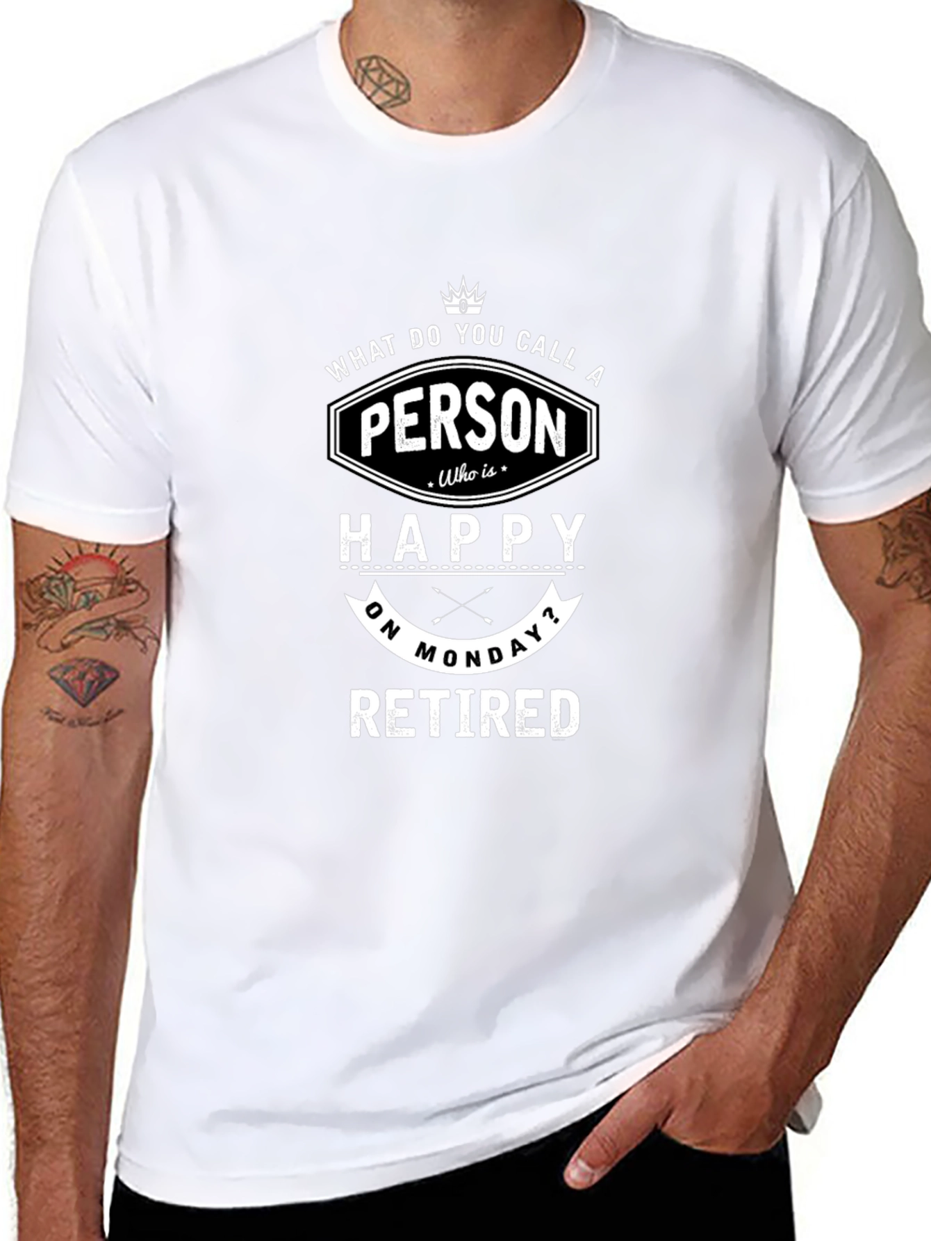 Funny Retired Monday T-Shirt - Happy Person Tee