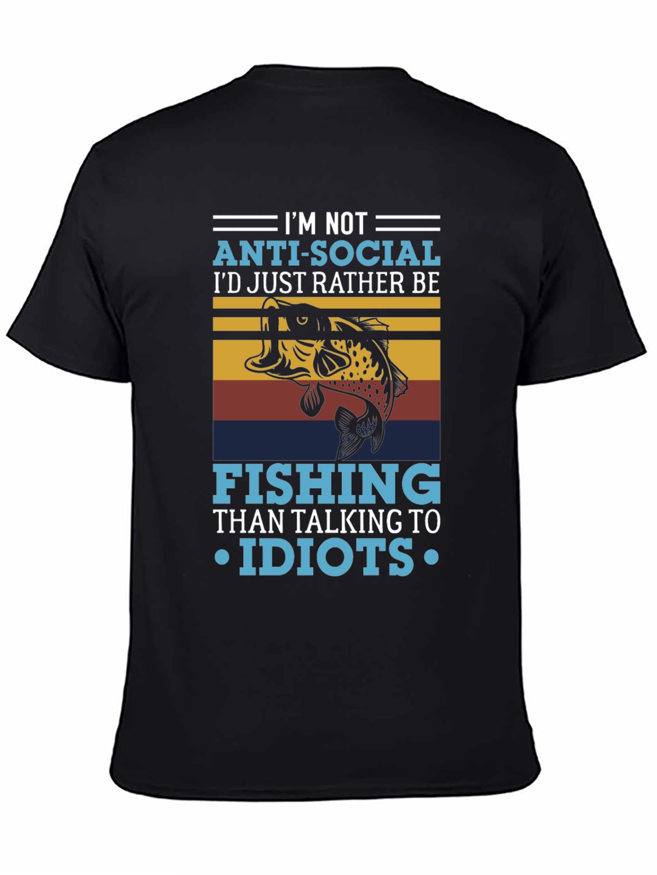 Im Not Anti-Social Fishing T-Shirt