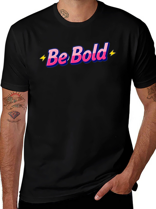 Be Bold Graphic Tee - Stylish Comfort