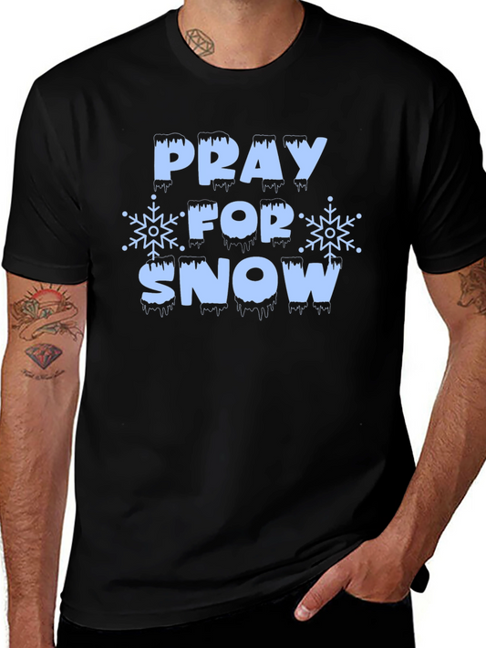 Pray For Snow Graphic Tee - Winter Holiday Shirt
