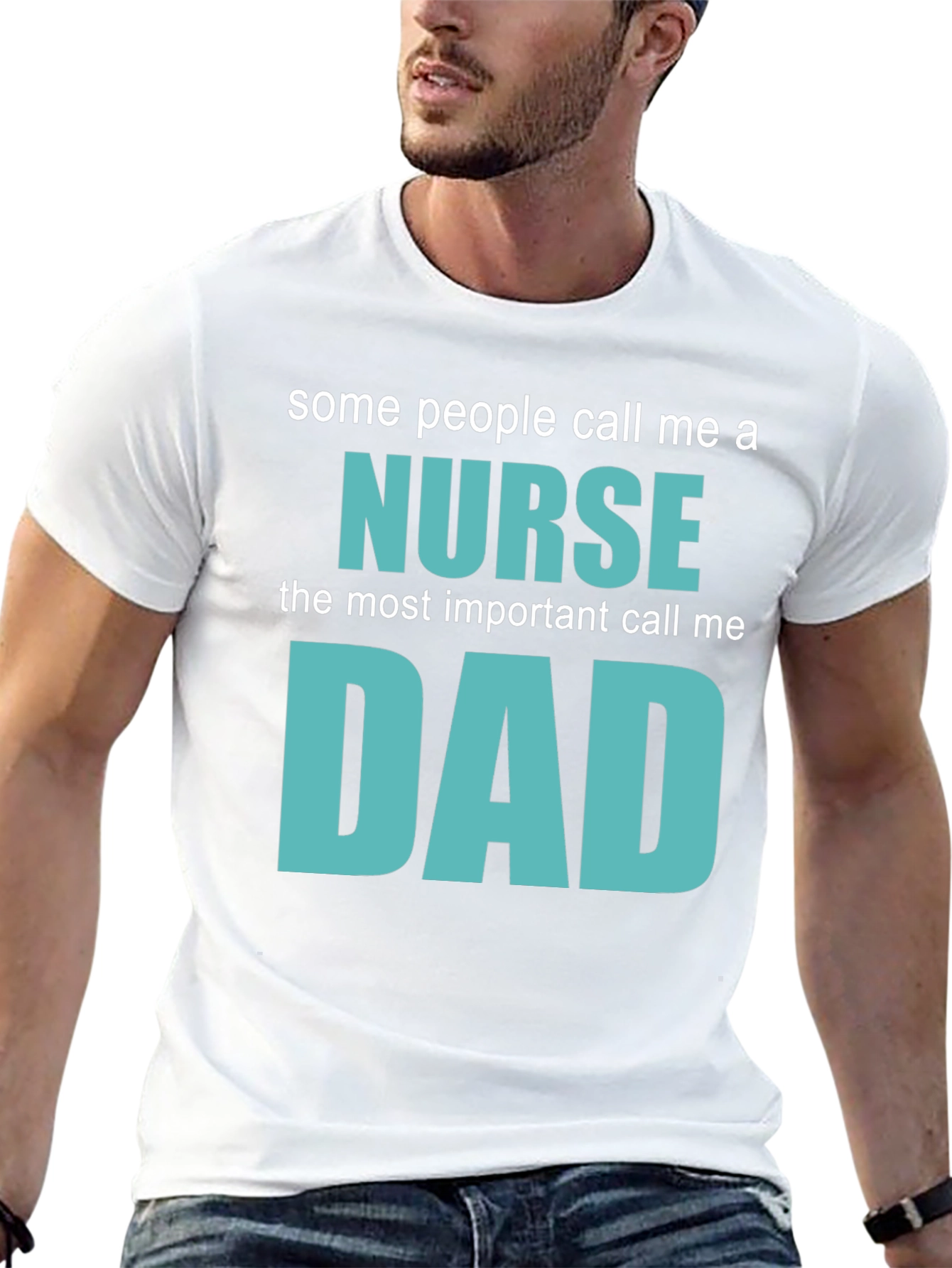 Nurse Dad T-Shirt - Gift for Nurse Dads