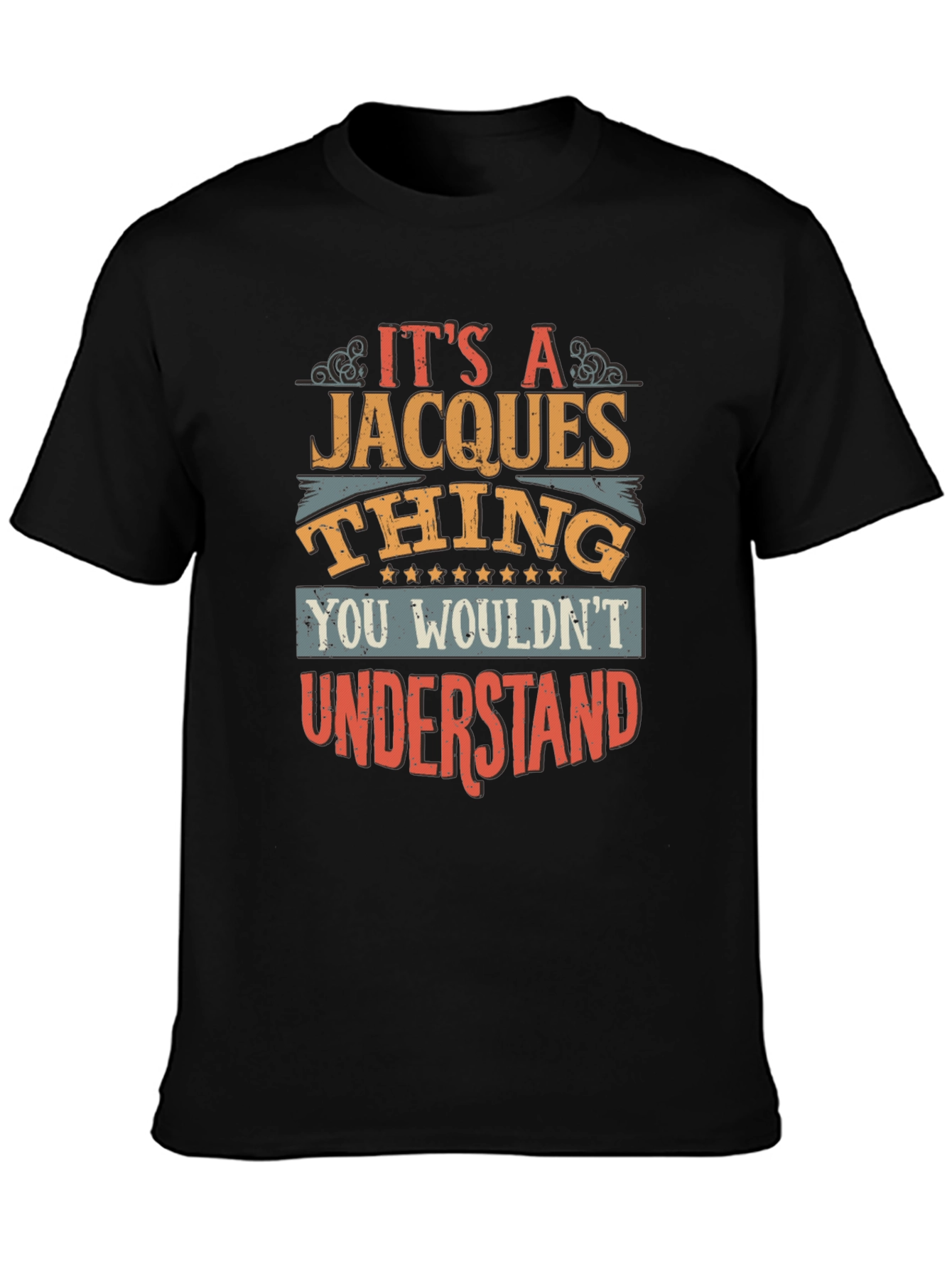Its a Jacques Thing T-Shirt