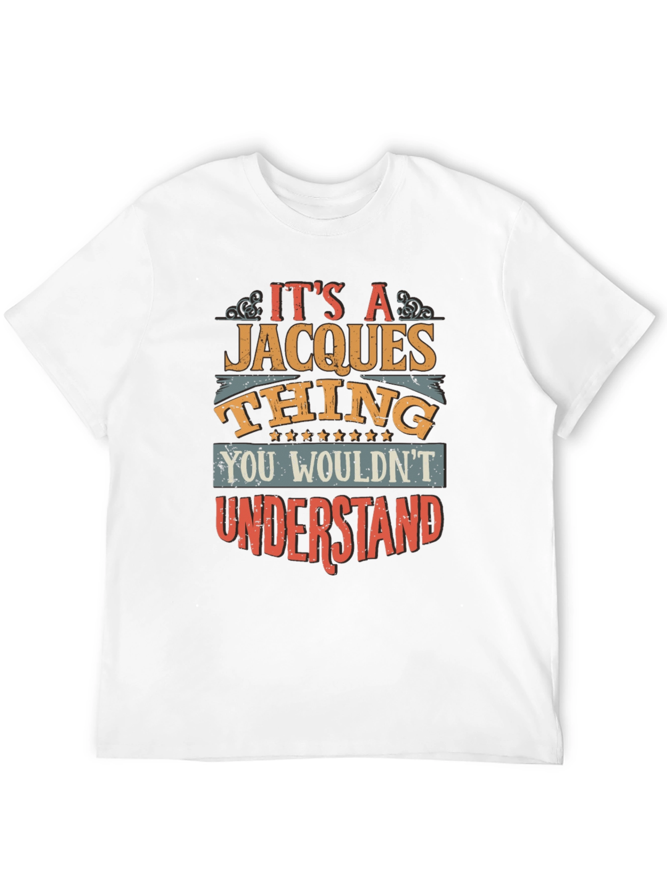 Its a Jacques Thing T-Shirt