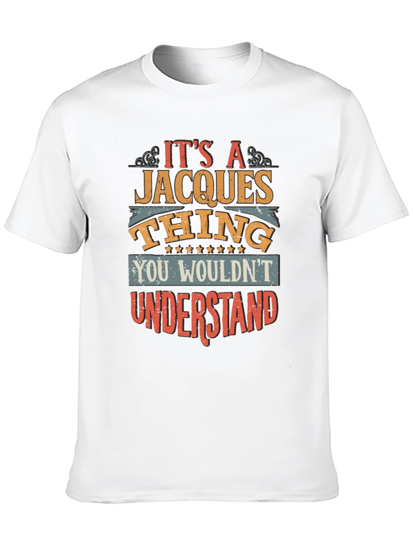Its a Jacques Thing T-Shirt