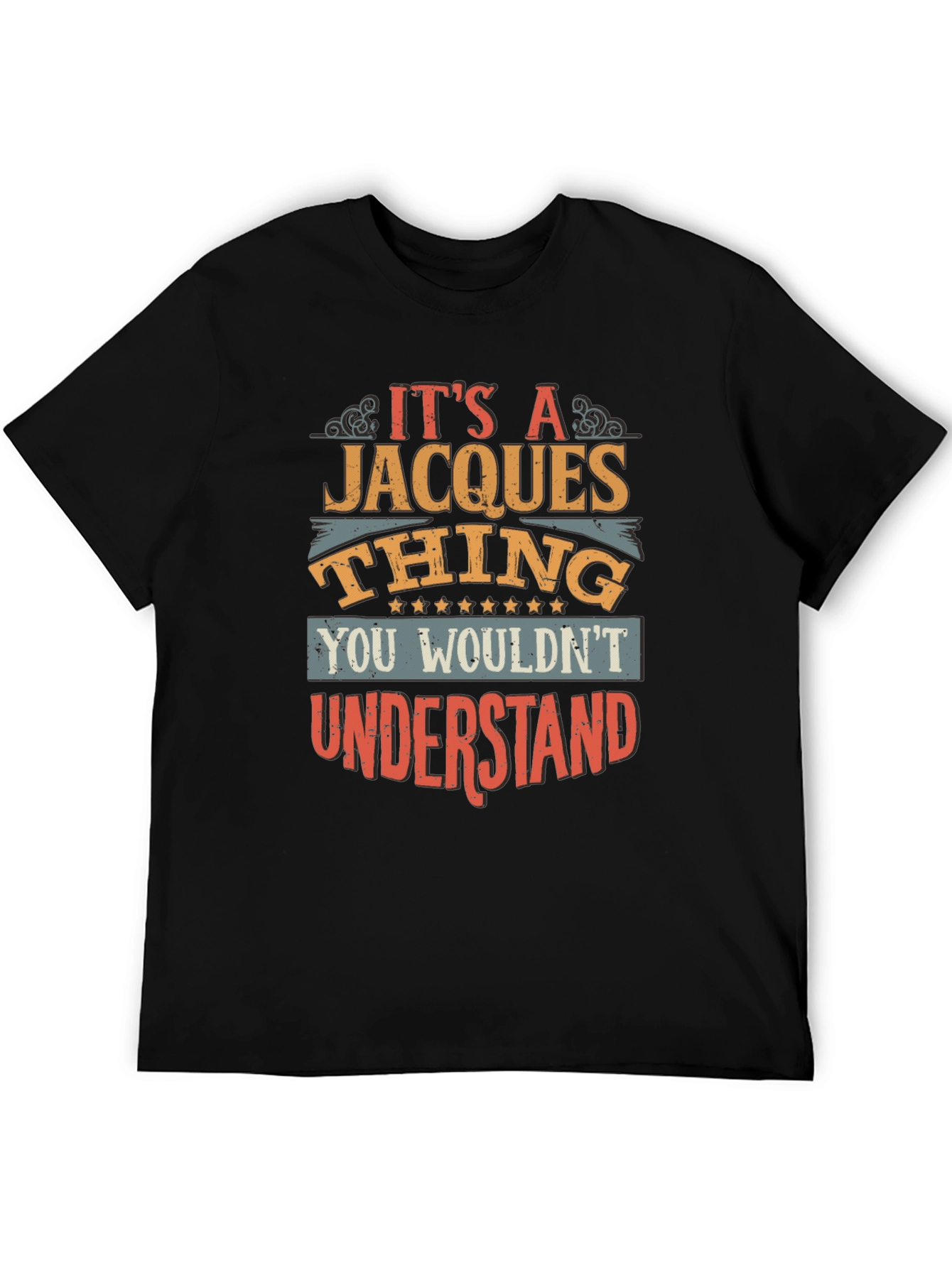 Its a Jacques Thing T-Shirt